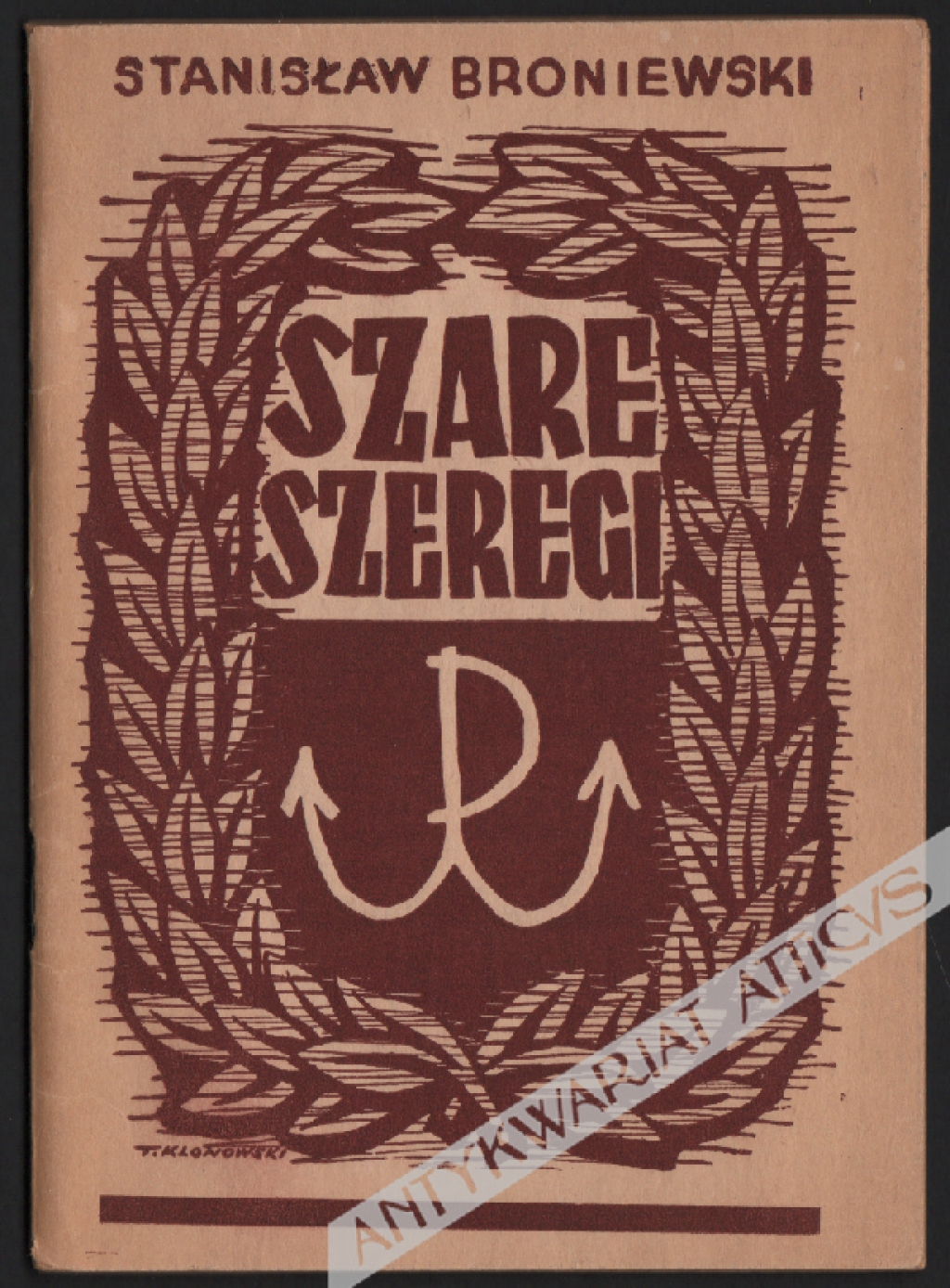 Szare Szeregi. Notatka historyczna o pracy harcerstwa w czasie okupacji niemieckiej  [dedykacja od autora]