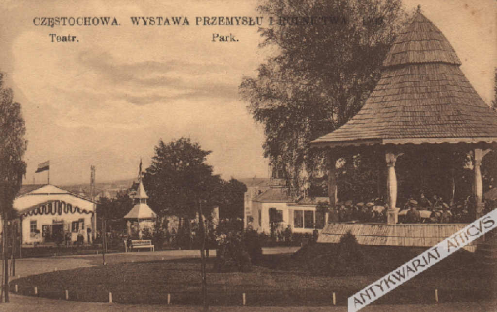 [pocztówka, 1909] Częstochowa. Wystawa Przemysłu i Rolnictwa 1909. Teatr. Park.