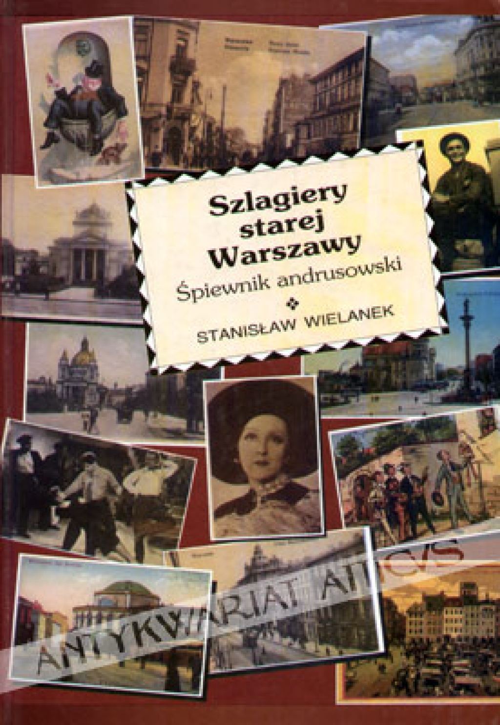 Szlagiery starej Warszawy. Śpiewnik andrusowski
