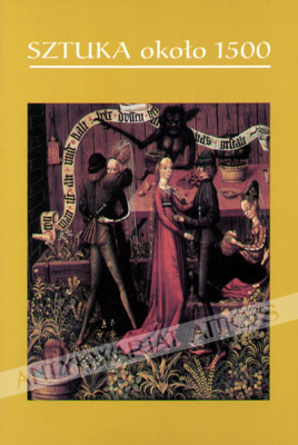 Sztuka około 1500. Materiały Sesji Stowarzyszenia Historyków Sztuki. Gdańsk, listopad 1996