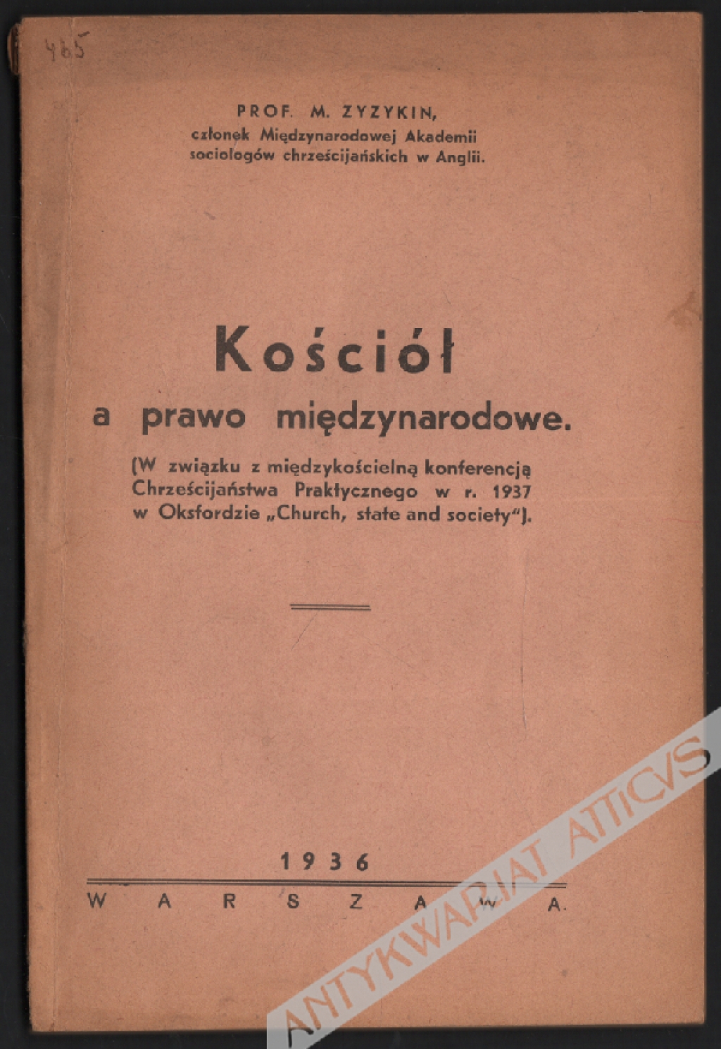Kościół a prawo międzynarodowe (W związku z międzykościelną konferencją Chrześcijaństwa Praktycznego w r. 1937 w Oksfordzie "Church, state and society")