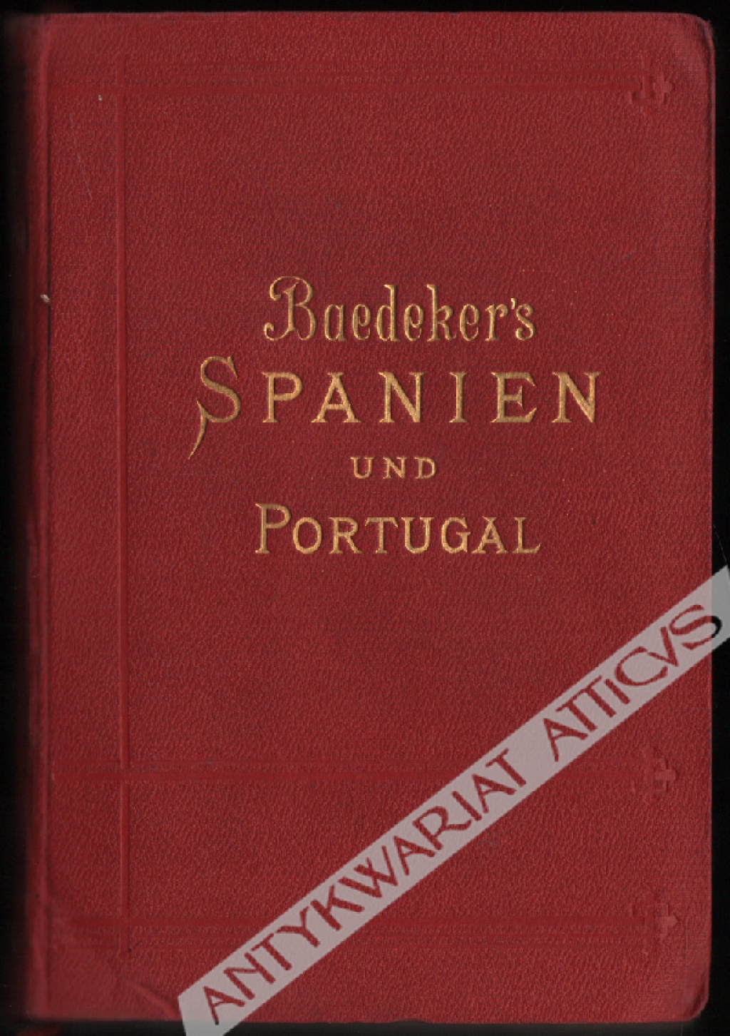 Spanien und Portugal. Handbuch fur Reisende mit 9 Karten, 41 Planen und 15 Grundrissen.