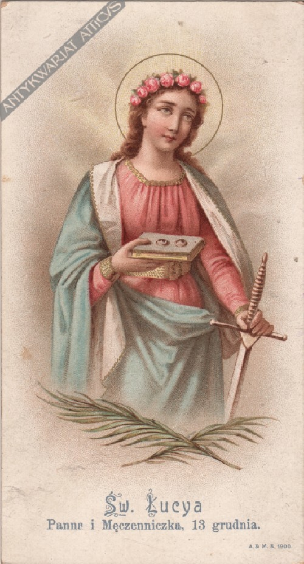 [święty obrazek, 1900] Św. Łucja Panna i Męczenniczka, 13 grudnia