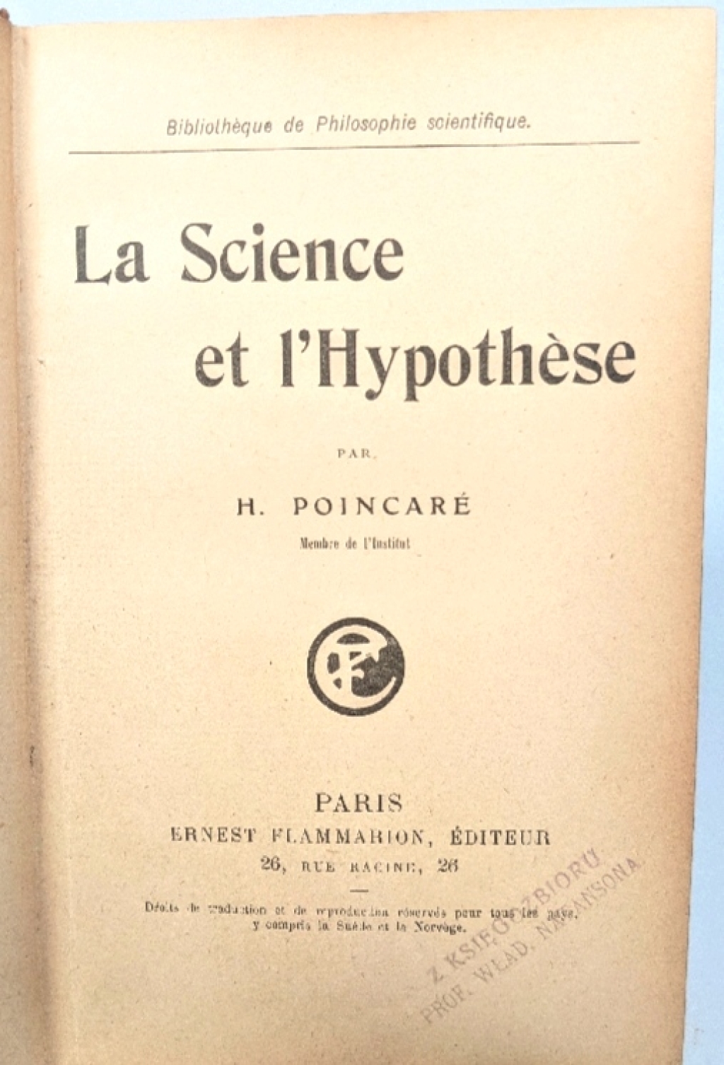 La Science et l'Hypothese  [pierwodruk, egz. z księgozbioru prof. W. Natansona]