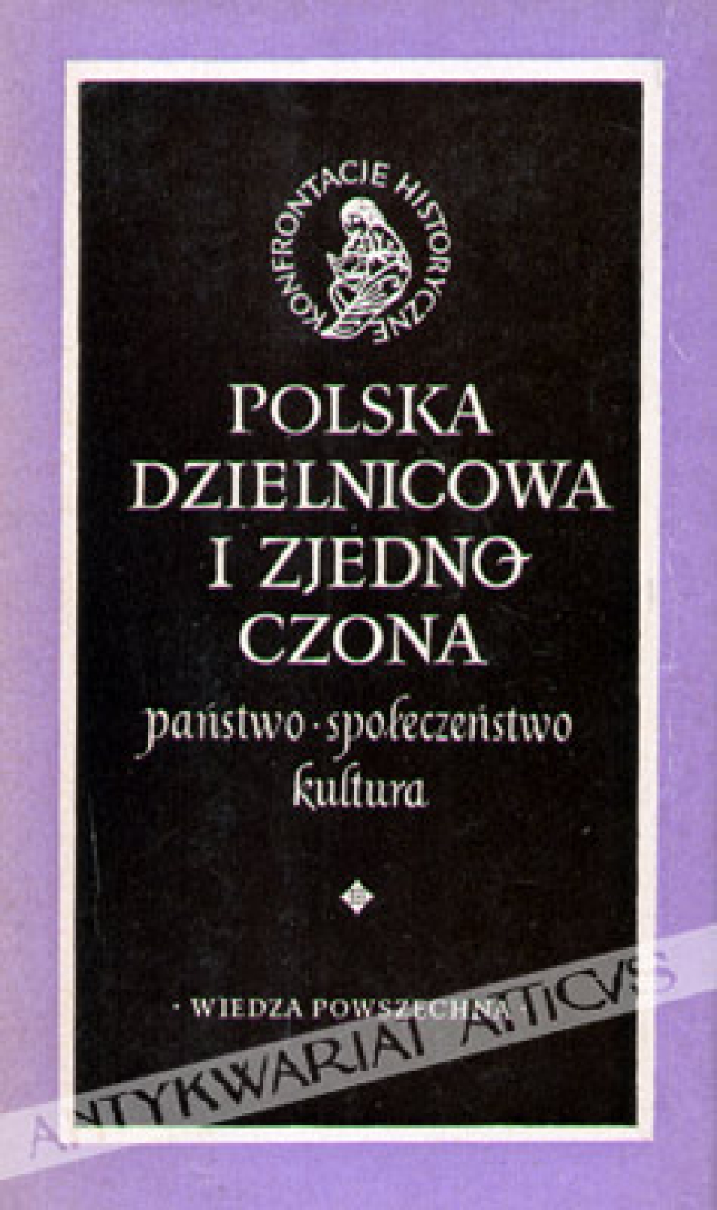 Polska dzielnicowa i zjednoczona. Państwo, społeczeństwo, kultura
