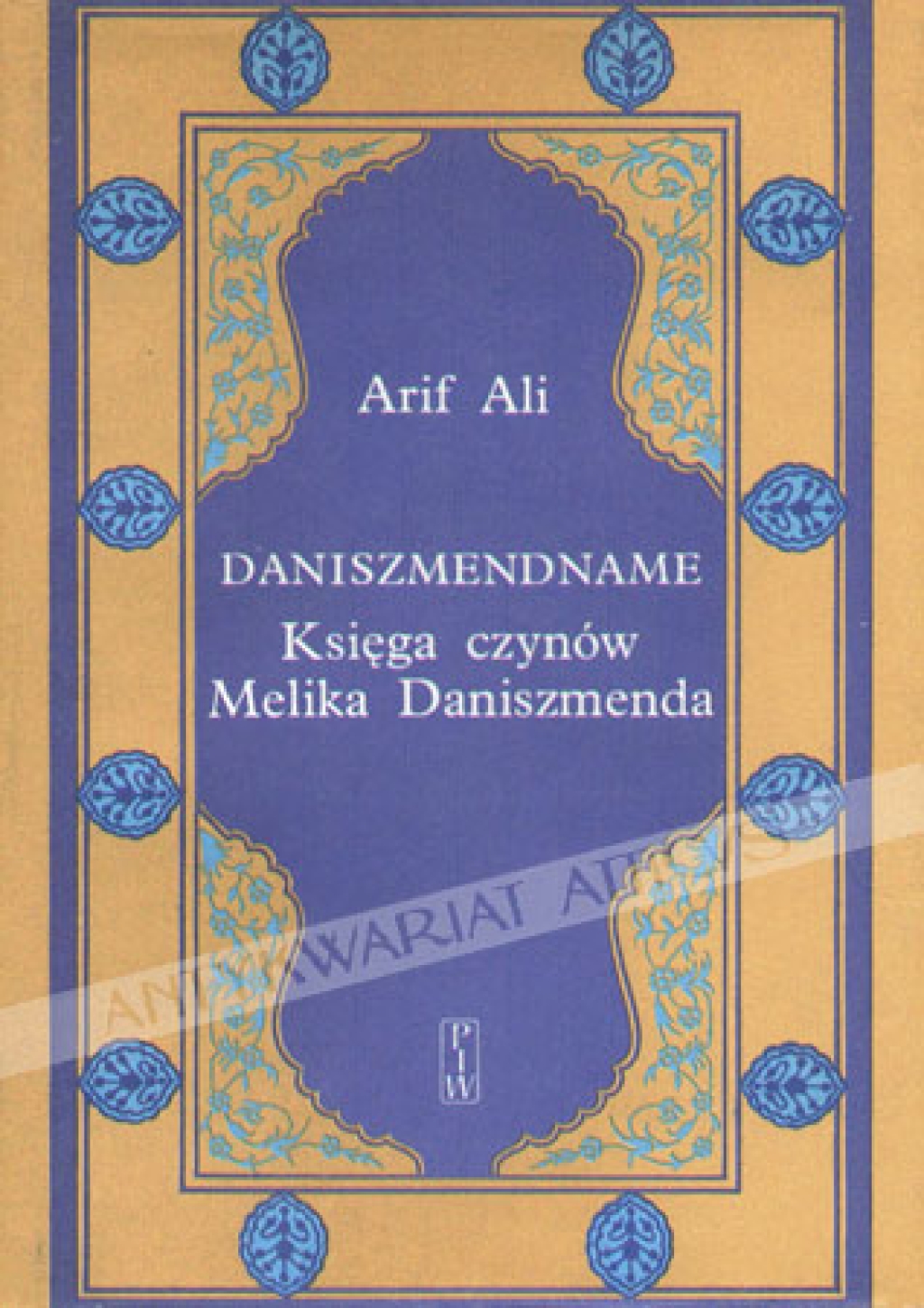 Daniszmendname. Księga czynów Melika Daniszmenda