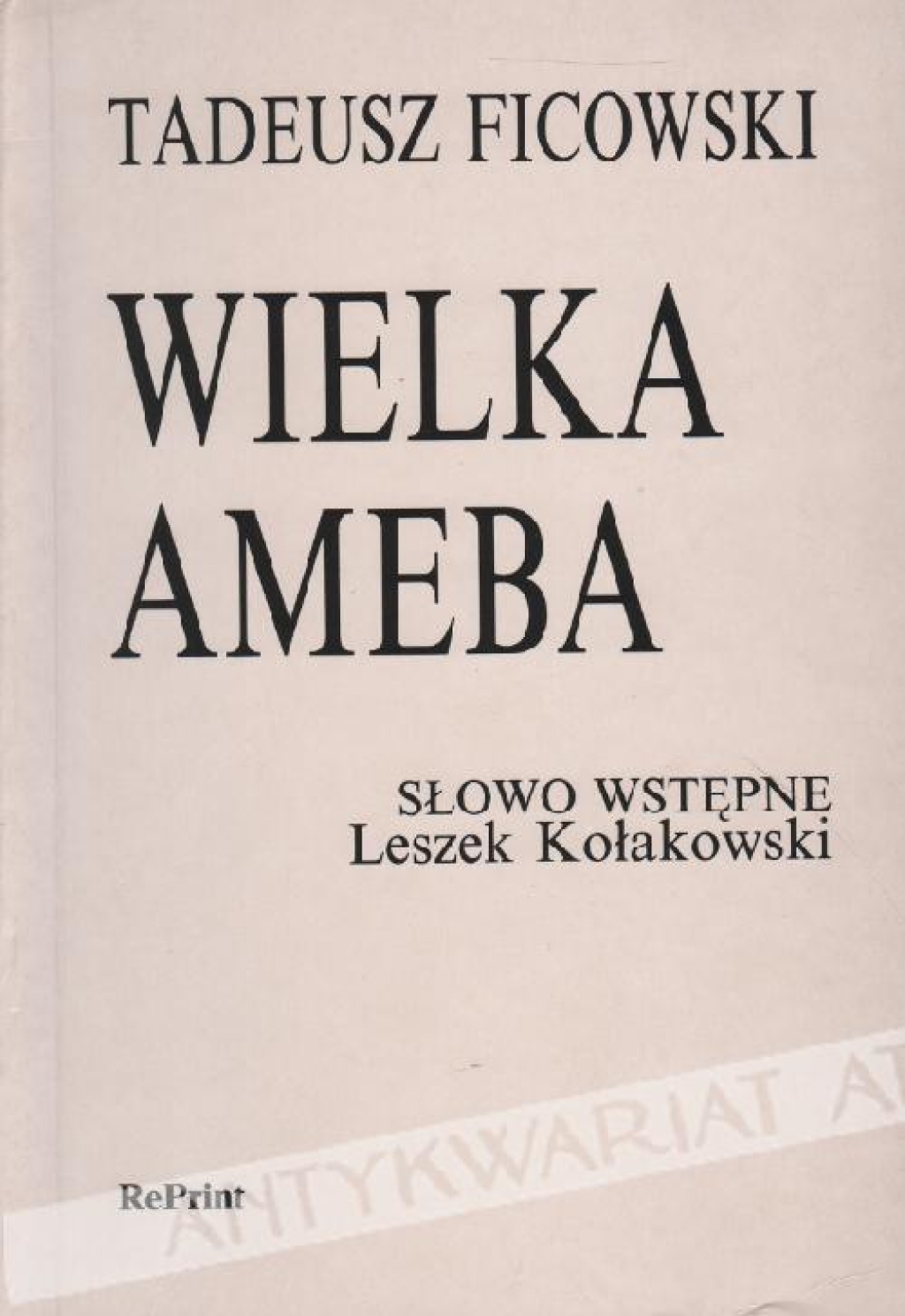 Wielka ameba oraz inne eseje, szkice i fragmenty