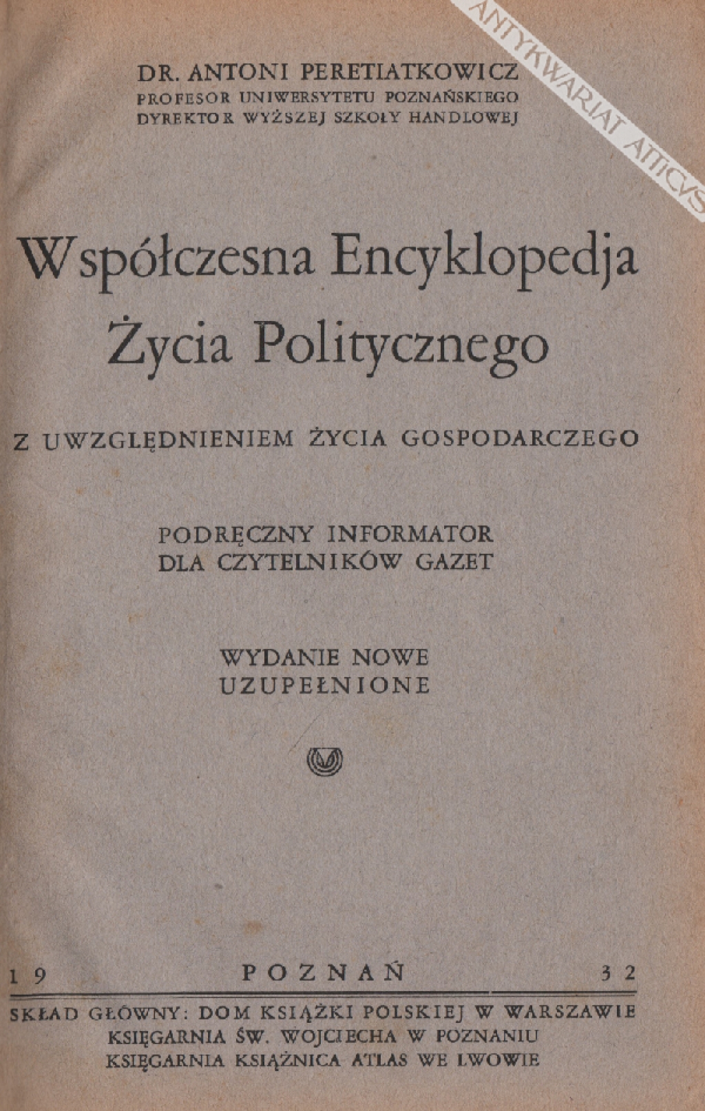 Współczesna Encyklopedja Życia Politycznego. Z uwzględnieniem życia gospodarczego. Podręczny informator dla czytelników gazet