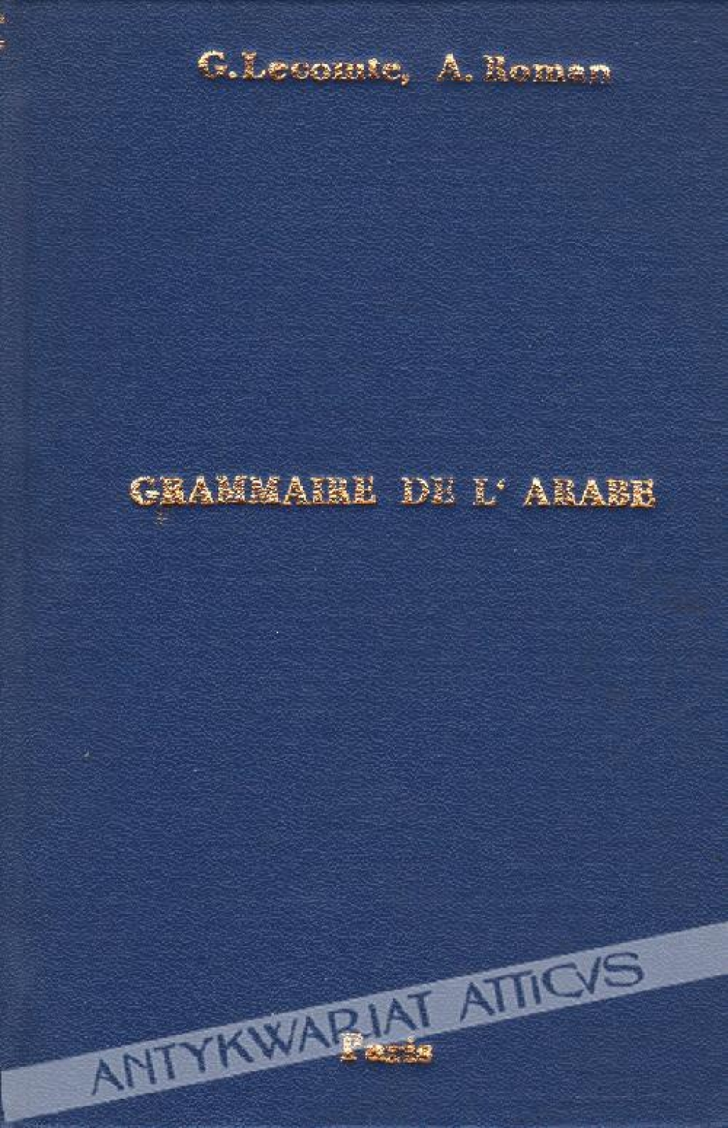 Grammaire de l'Arabe [współoprawne 2 opracowania o tym tytule]
