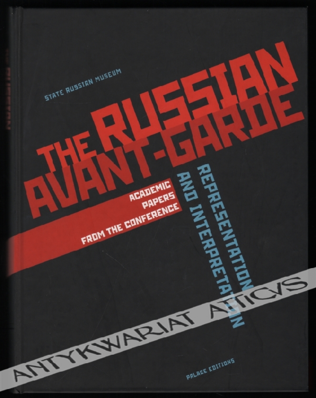 The Russian Avant-Garde: Representation and Interpretation