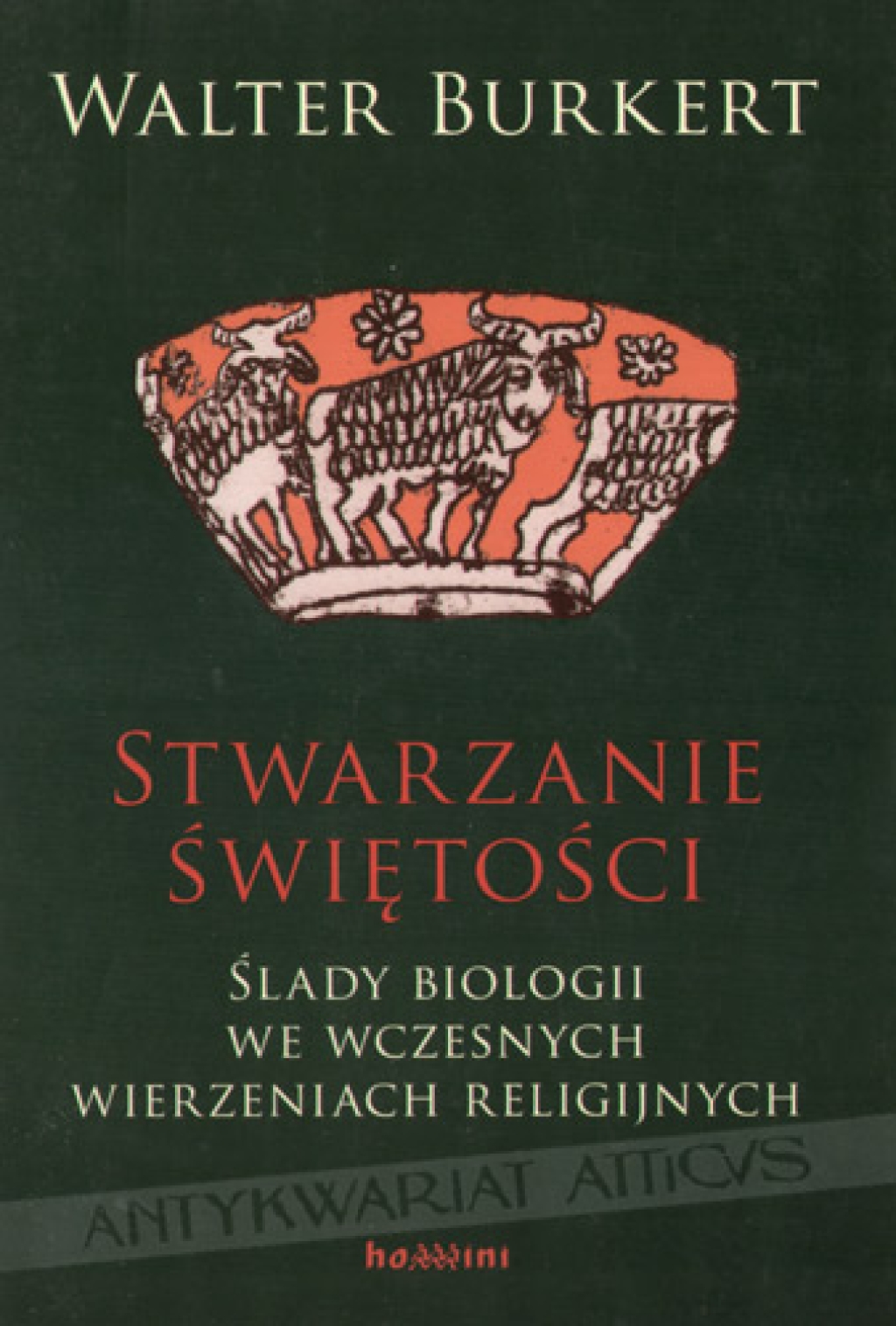 Stwarzanie świętości: ślady biologii we wczesnych wierzeniach religijnych