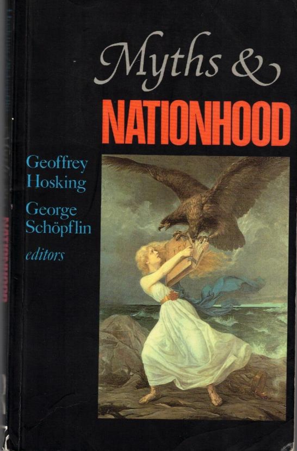 Myths and Nationhood  [z księgozbioru prof. J. Szackiego]
