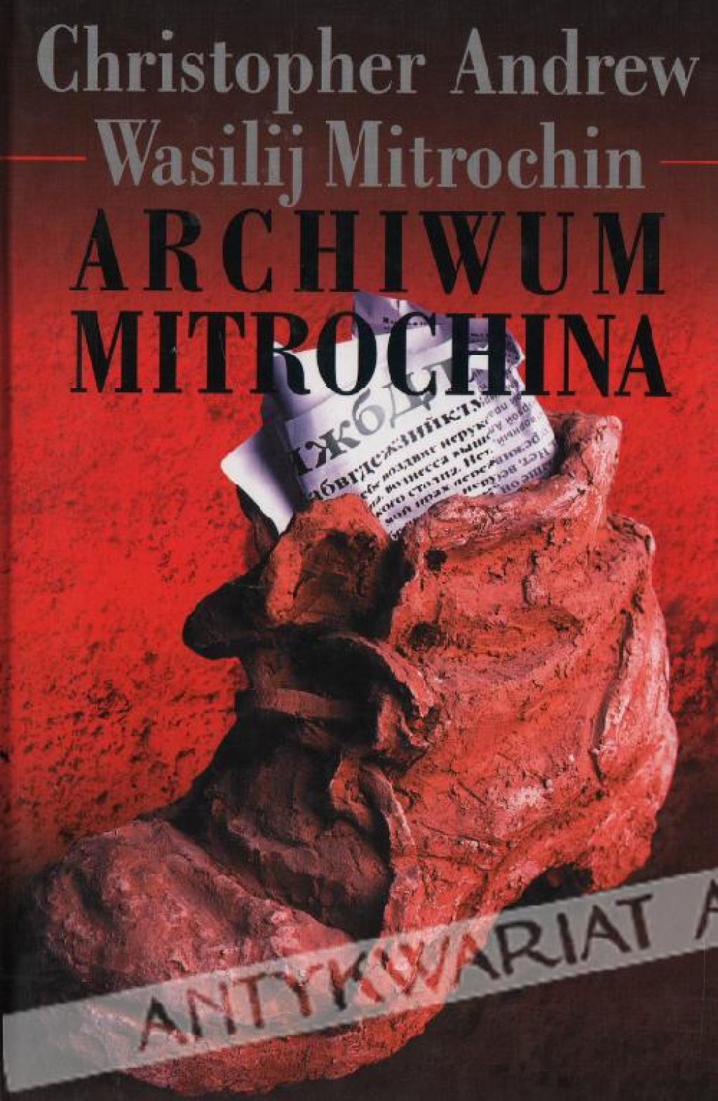 Archiwum Mitrochina. KGB w Europie i na Zachodzie