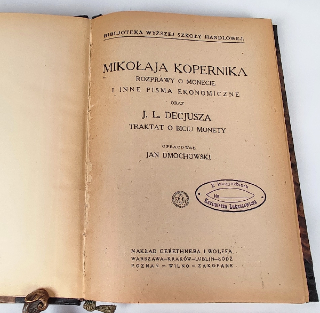 Mikołaja Kopernika Rozprawy o monecie i inne pisma ekonomiczne oraz J. L. Decjusza Traktat o biciu monety