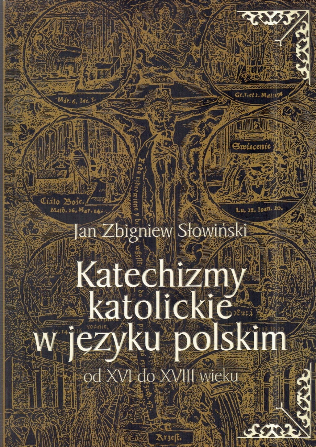 Katechizmy katolickie w języku polskim od XVI do XVIII wieku