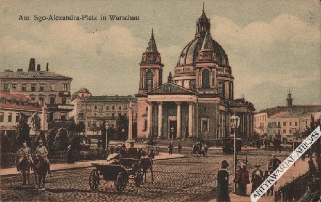 [pocztówka, ok. 1916] Am Sgo-Alexandra-Platz in Warschau  [Warszawa. Kościół św. Aleksandra]