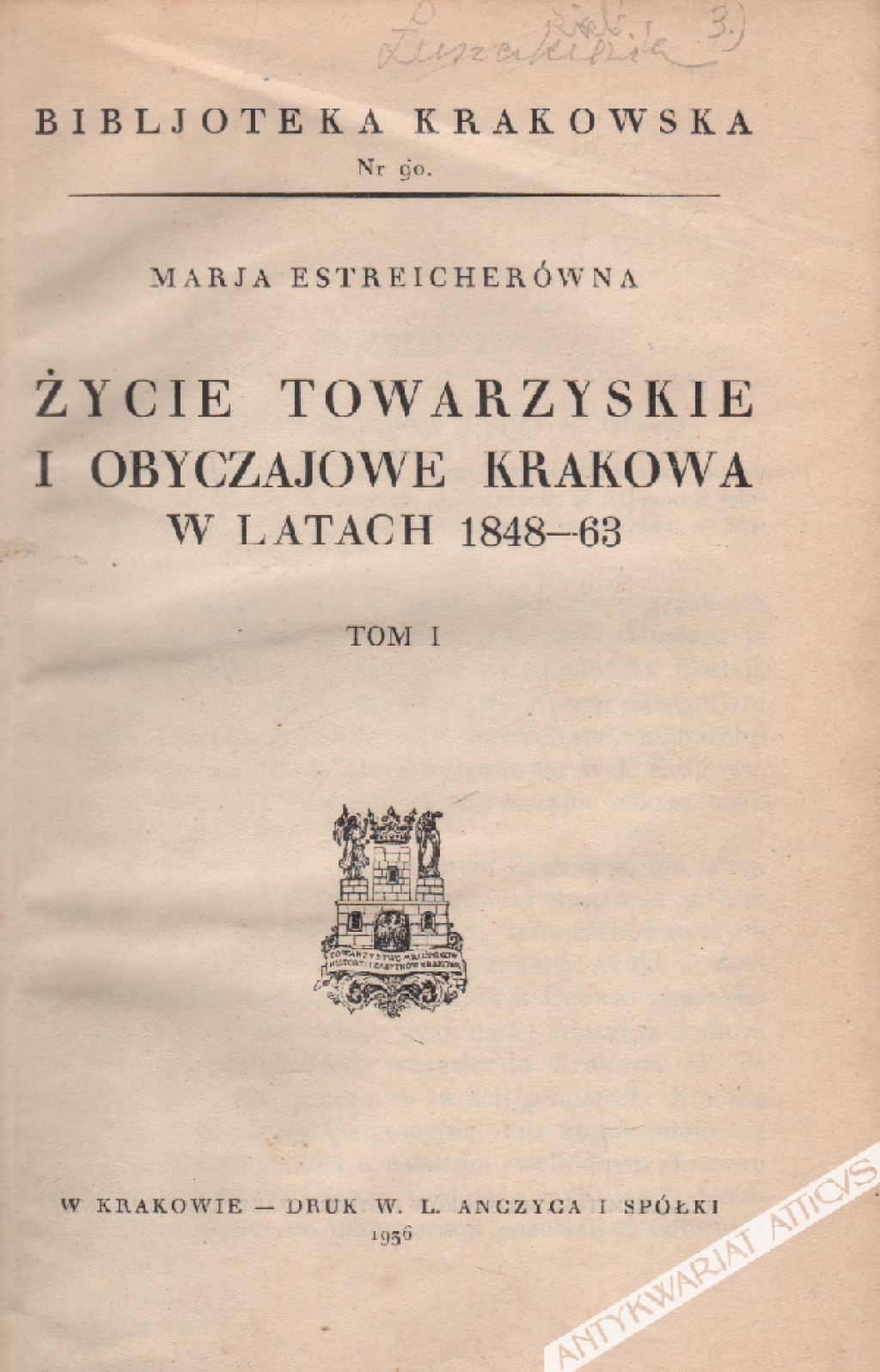 Życie towarzyskie i obyczajowe Krakowa w latach 1848-63, t. I-II [współoprawne]