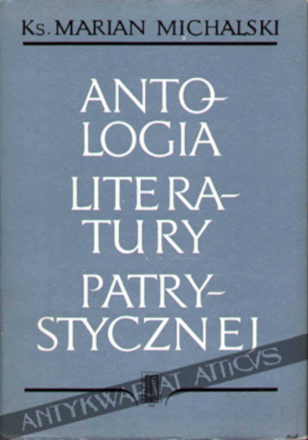 Antologia literatury patrystycznej, t. II