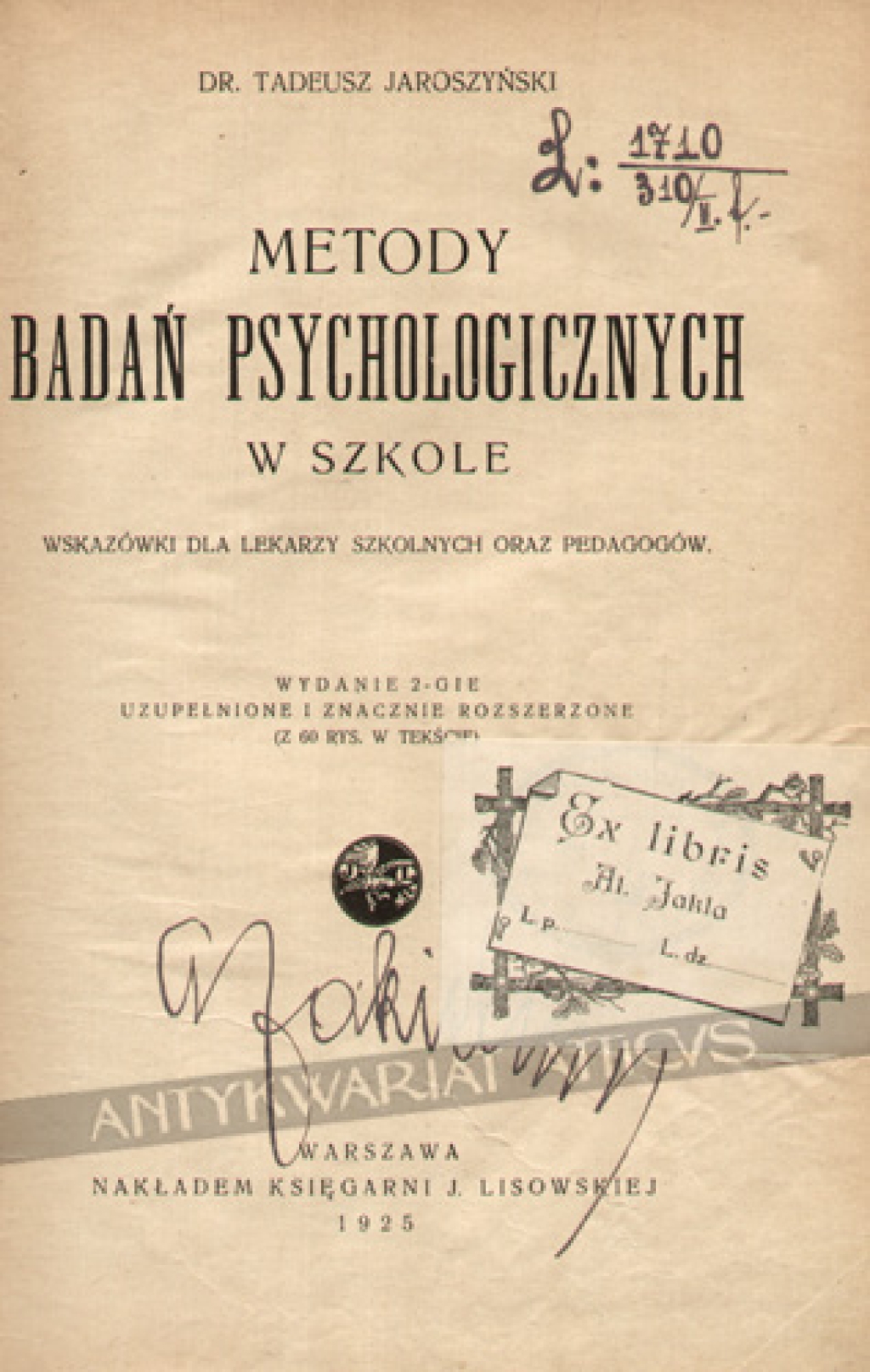 Metody badań psychologicznych w szkole. Wskazówki dla lekarzy szkolnych oraz pedagogów.
