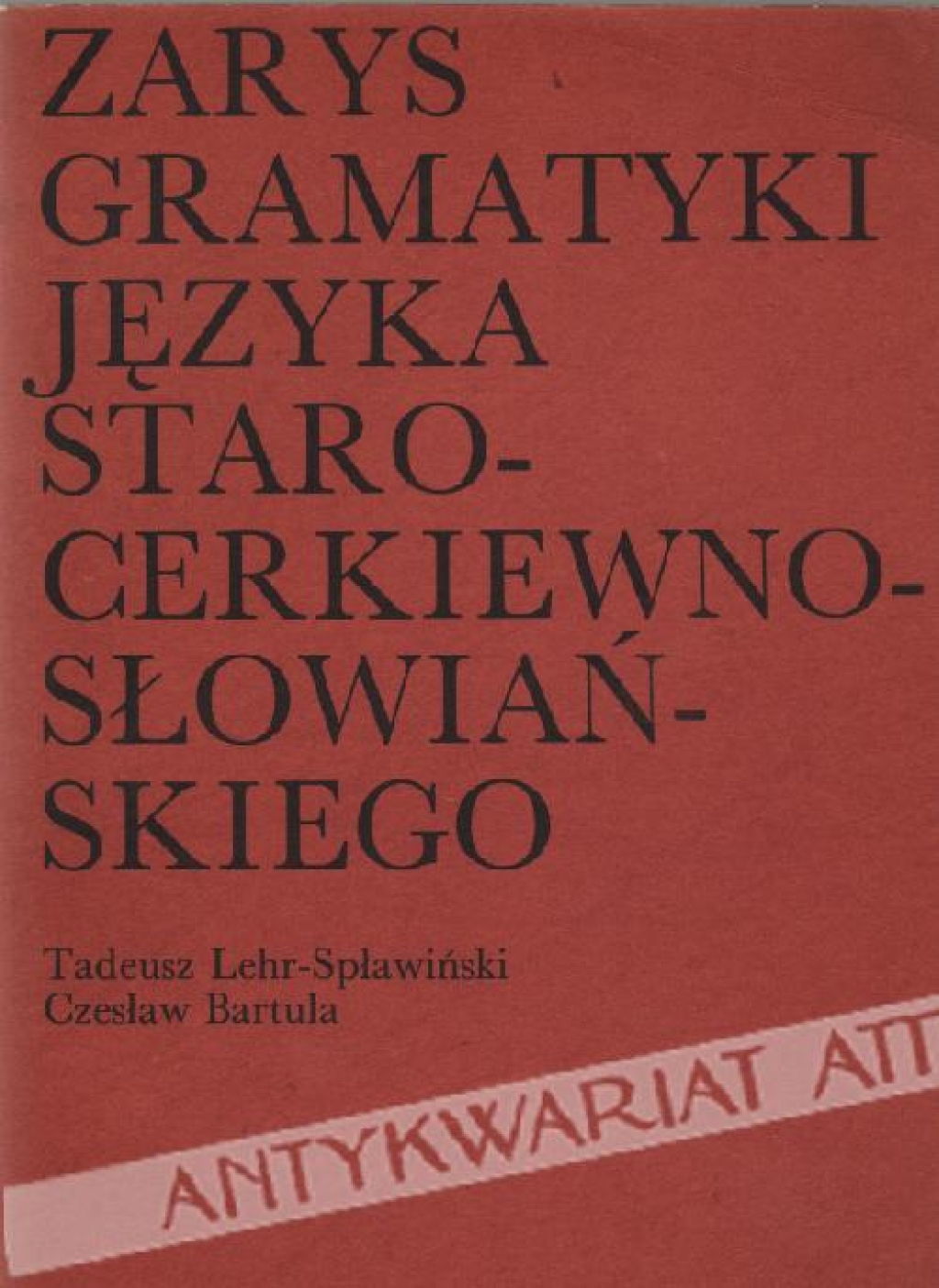Zarys gramatyki języka staro-cerkiewno-słowiańskiego na tle porównawczym 