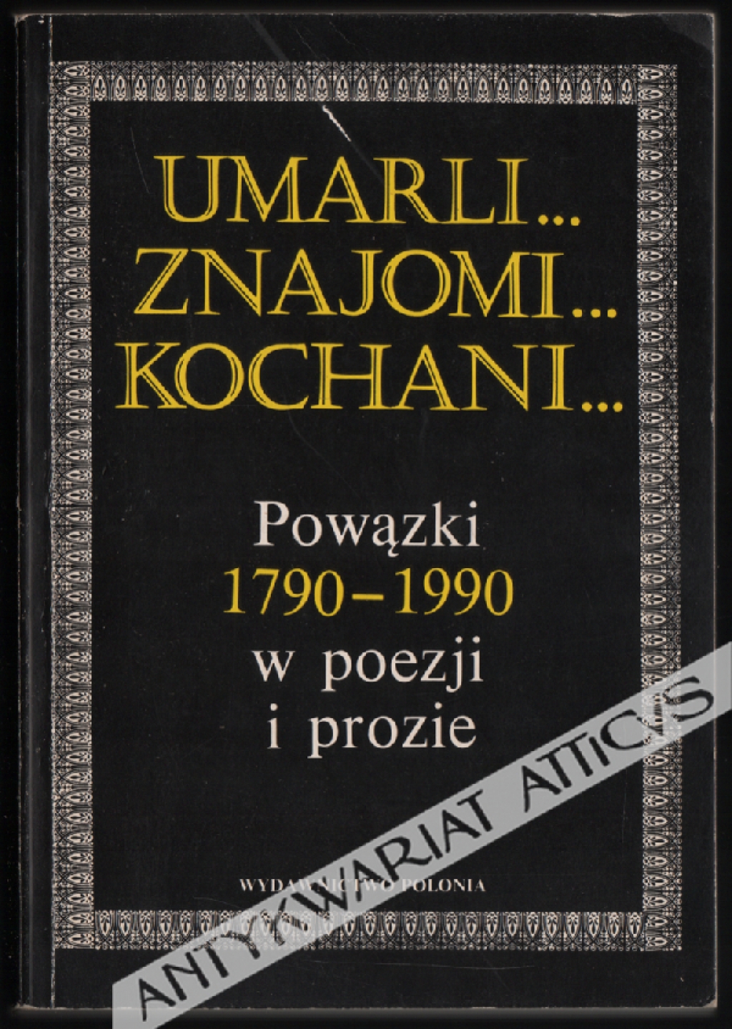 Umarli... Znajomi... Kochani... Powązki 1790-1990 w poezji i prozie [autograf Jerzego Waldorffa]