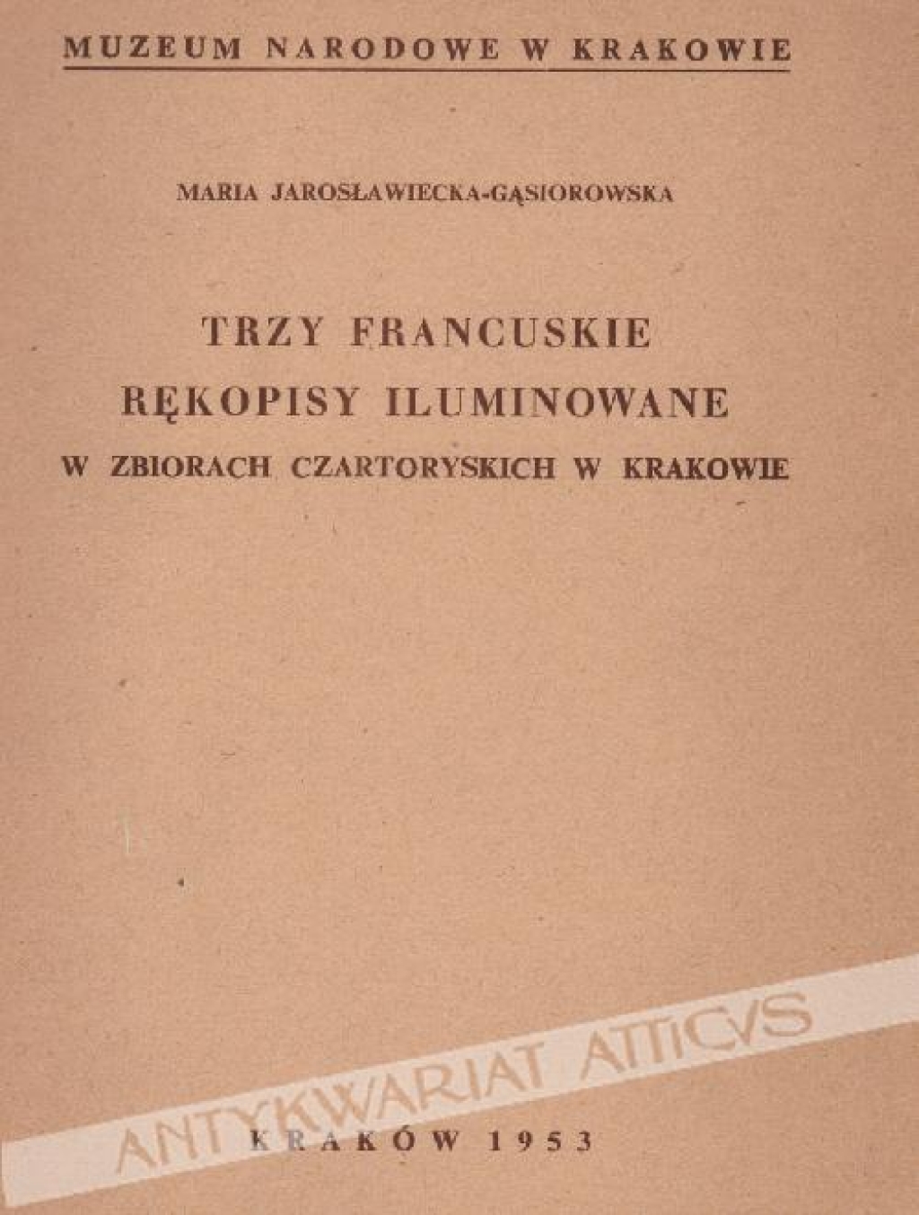 Trzy francuskie rękopisy iluminowane w zbiorach Czartoryskich w Krakowie 