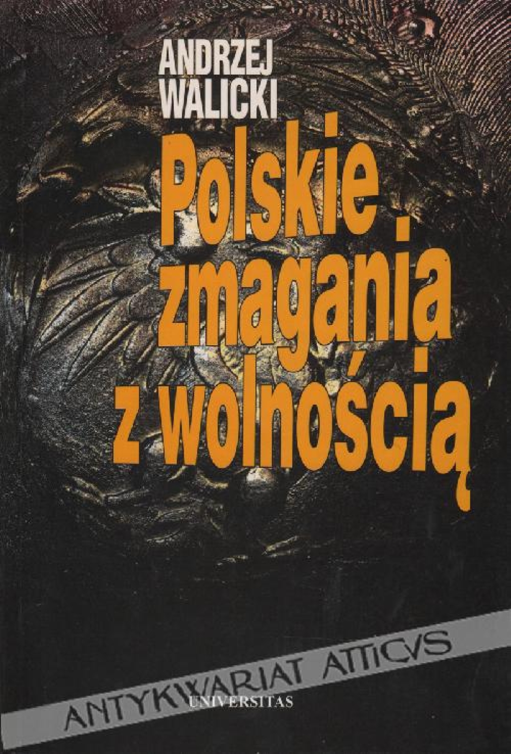 Polskie zmagania z wolnością [dedykacja autorska]