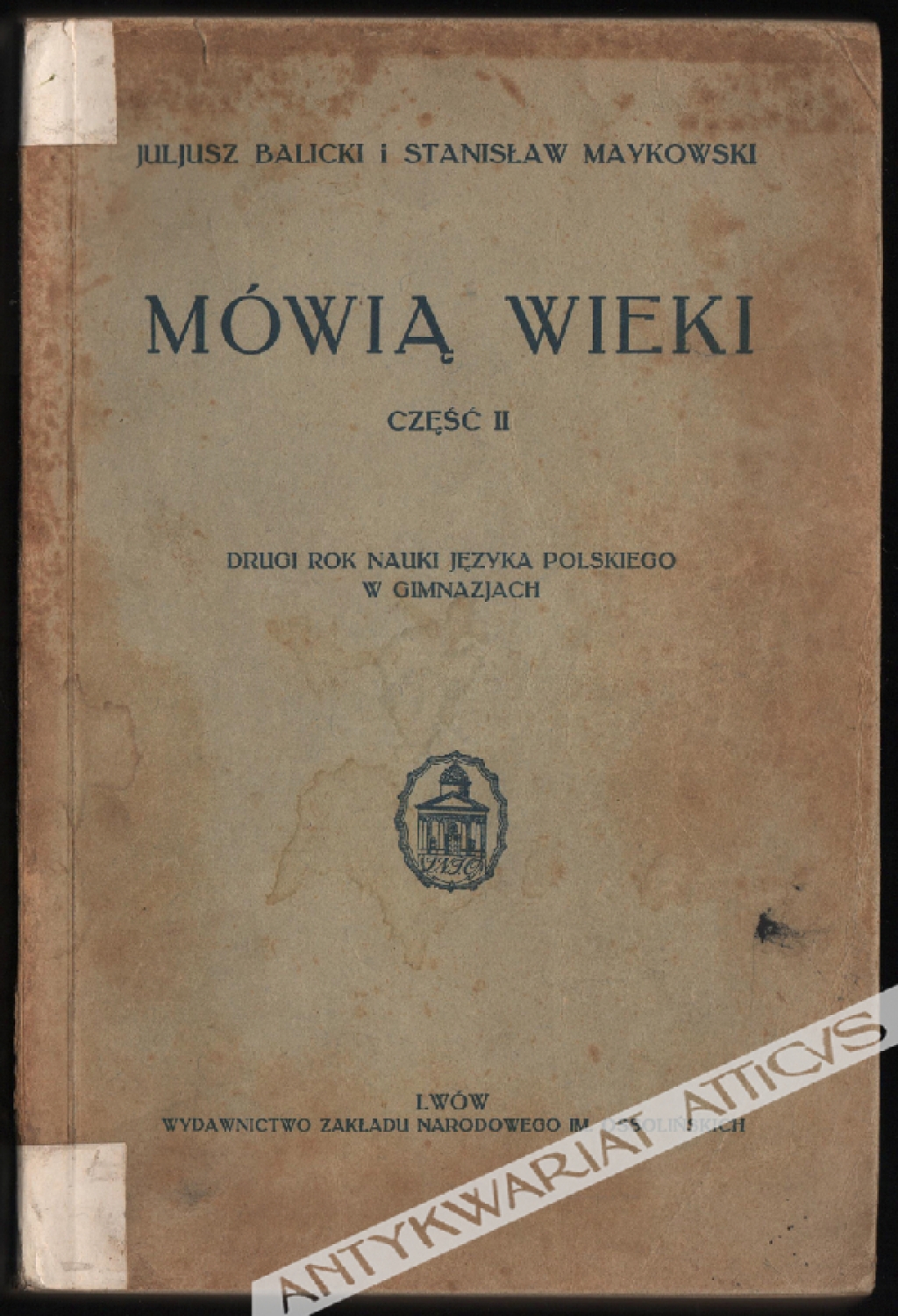 Mówią wieki, część II. Drugi rok nauki języka polskiego w gimnazjach