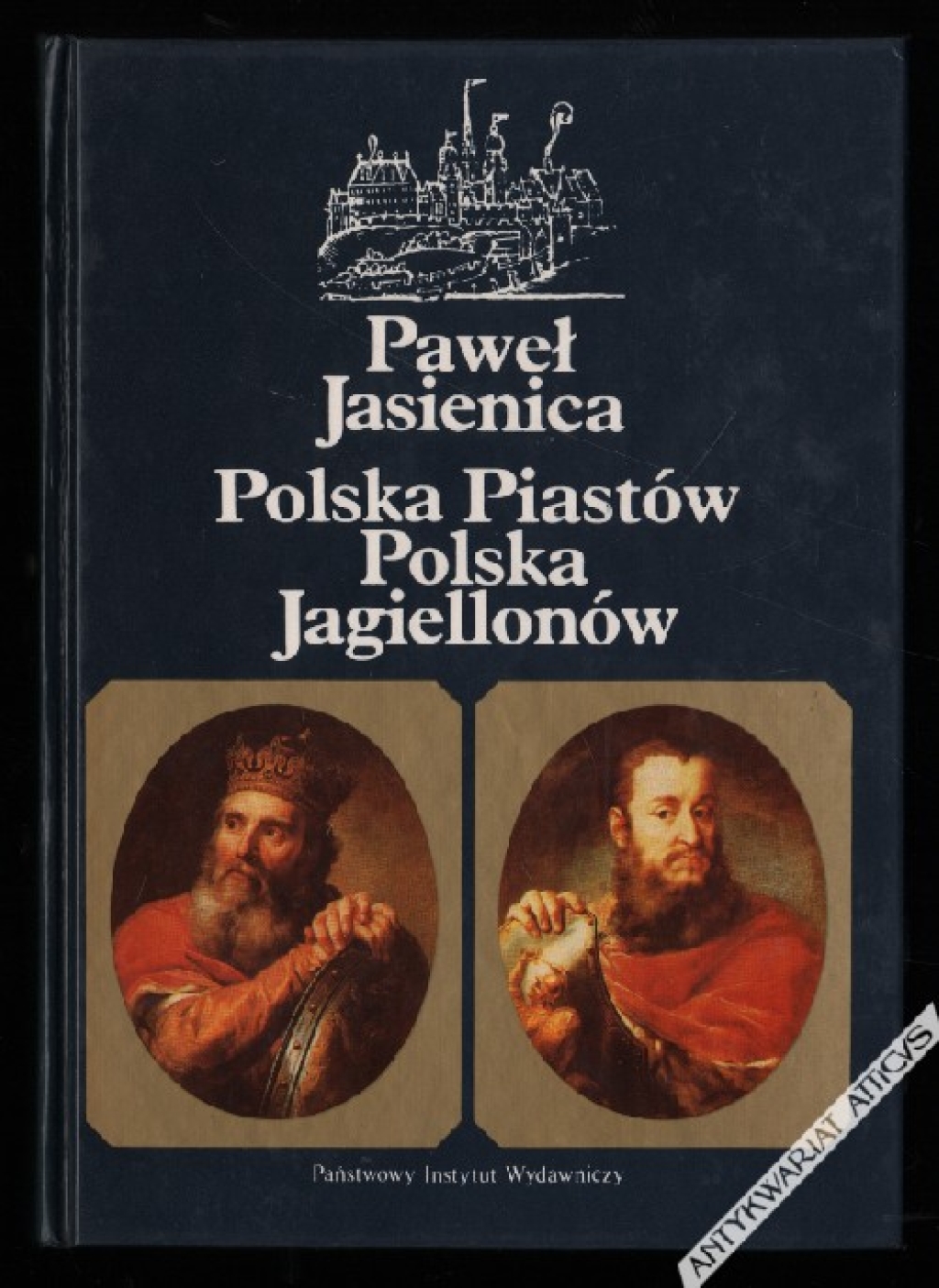 Polska Piastów. Polska Jagiellonów [współoprawne]