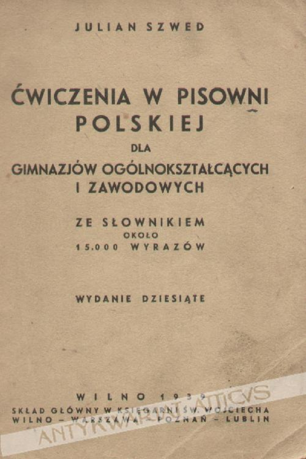 Ćwiczenia w pisowni polskiej dla gimnazjów ogólnokształcących i zawodowych ze słownikiem