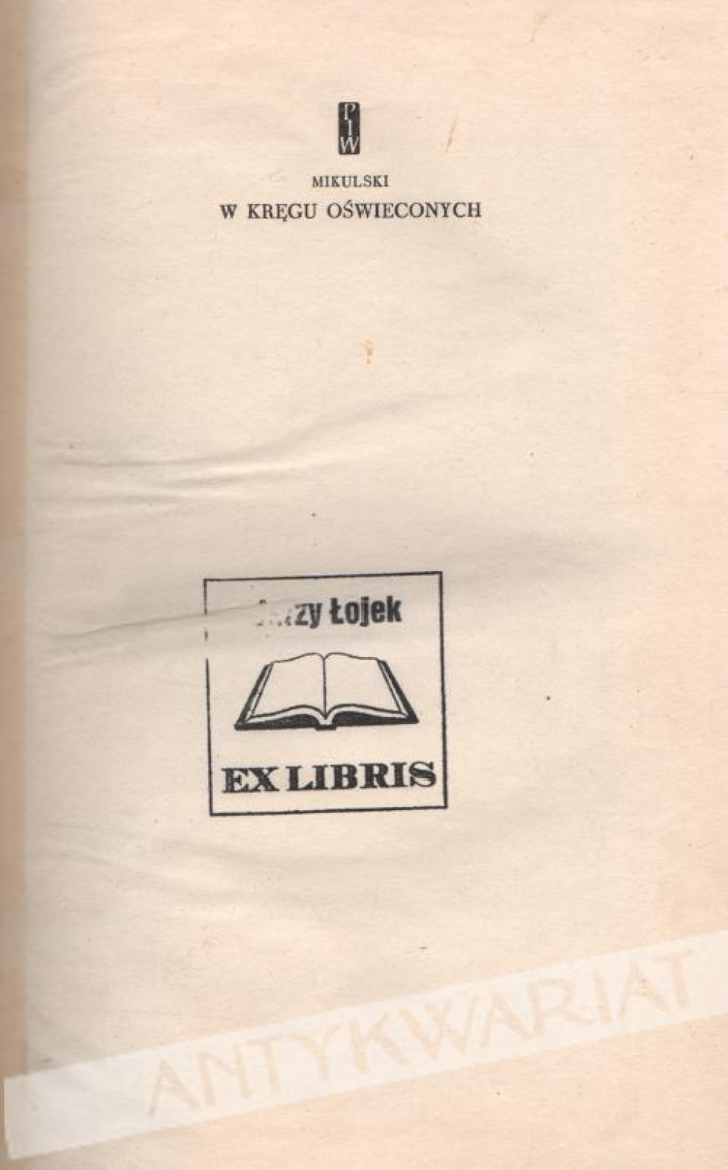 W kręgu oświeconych. Studia. Szkice. Recenzje. Notatki [egz. z księgozbioru J. Łojka]