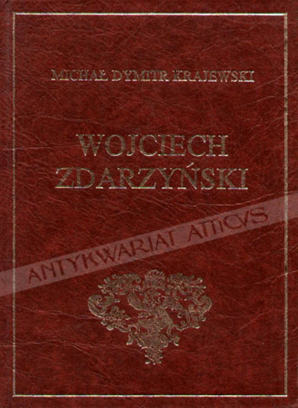 Wojciech Zdarzyński życie i przypadki swoje opisujący