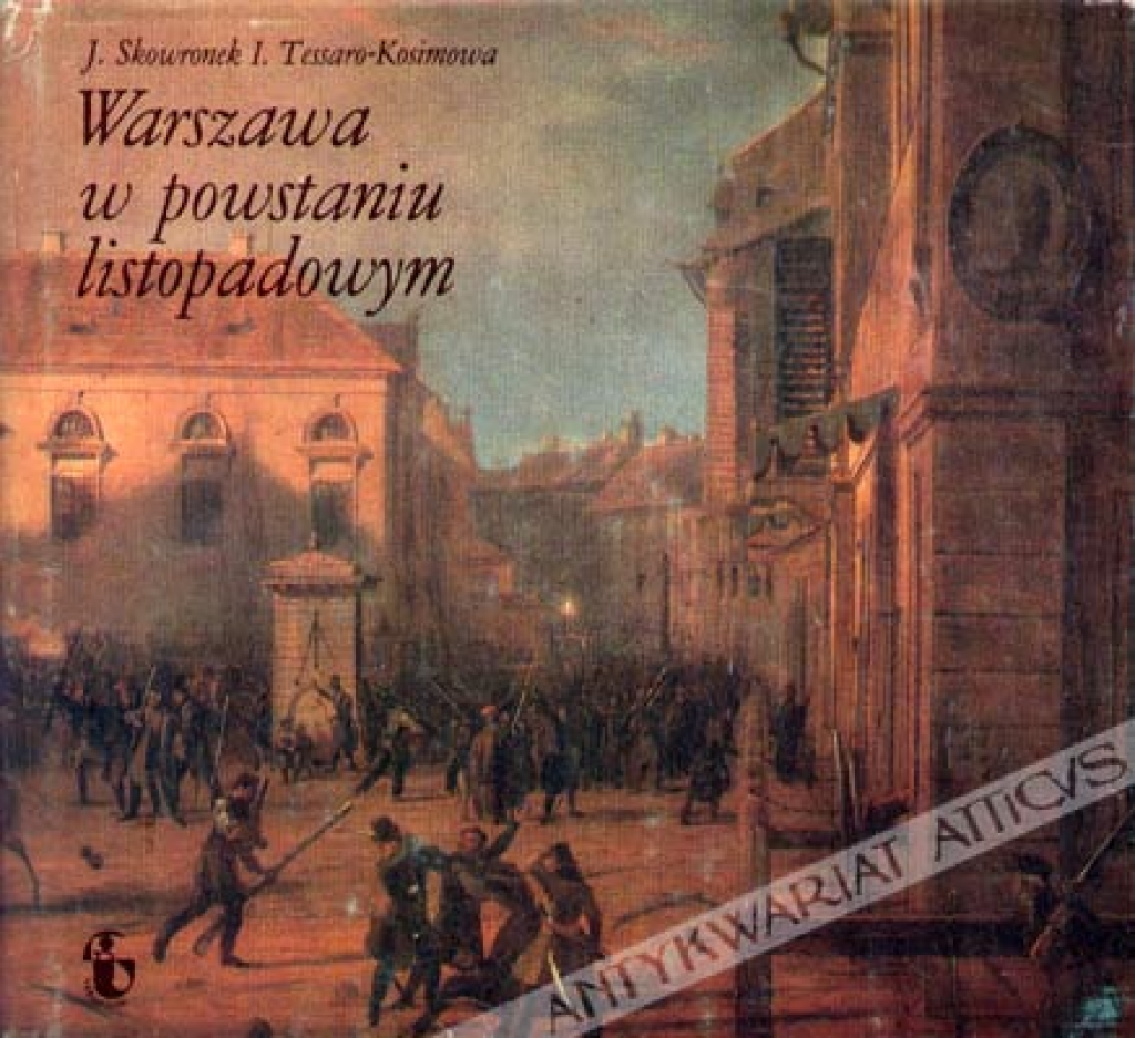 Warszawa w powstaniu listopadowym  [egz. z księgozbioru J. Łojka]