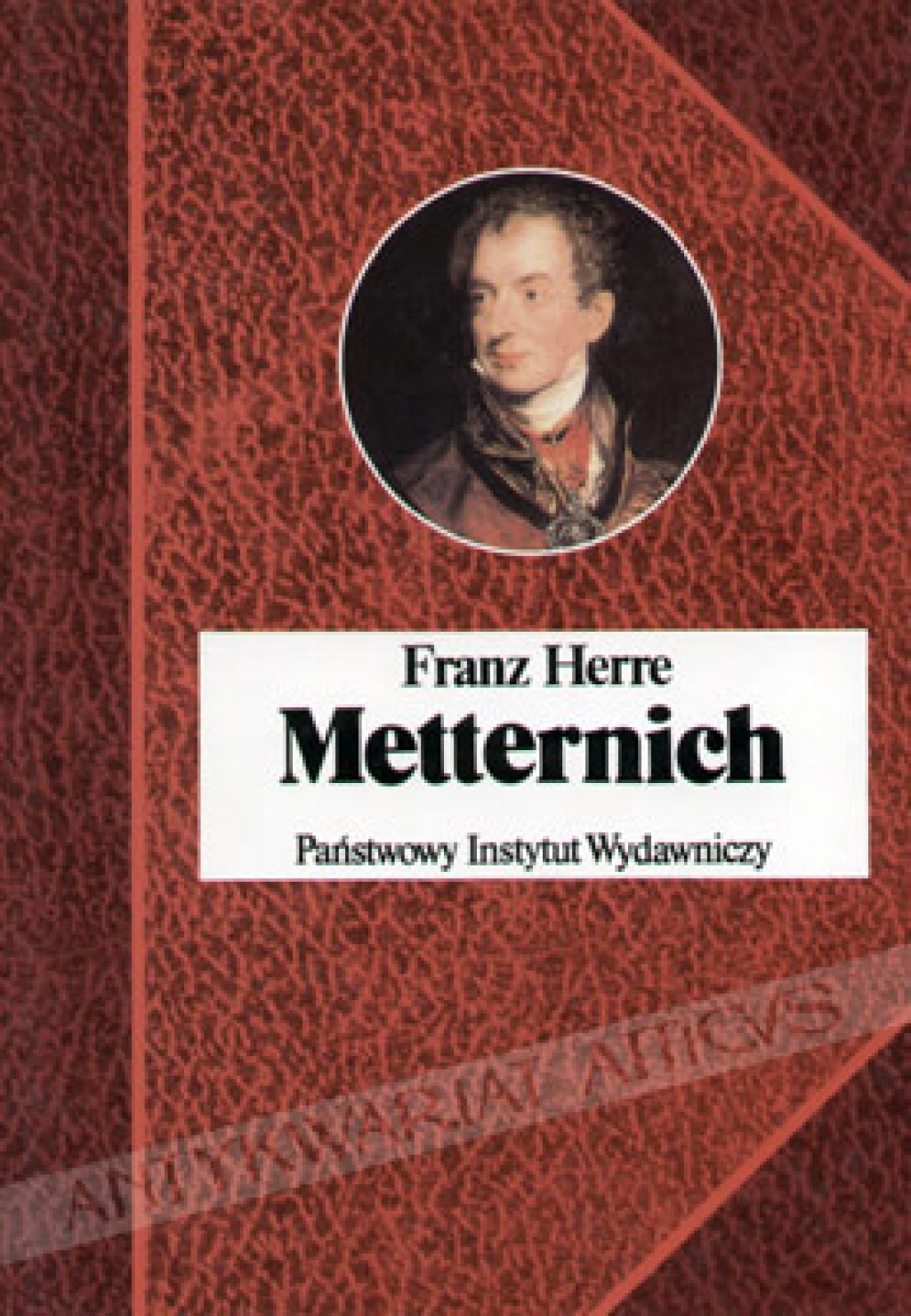 Metternich. Orędownik pokoju