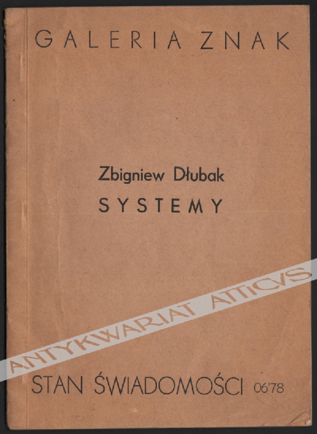 Zbigniew Dłubak - Systemy. Stan świadomości 06'78. Systems. The State of Consciousness