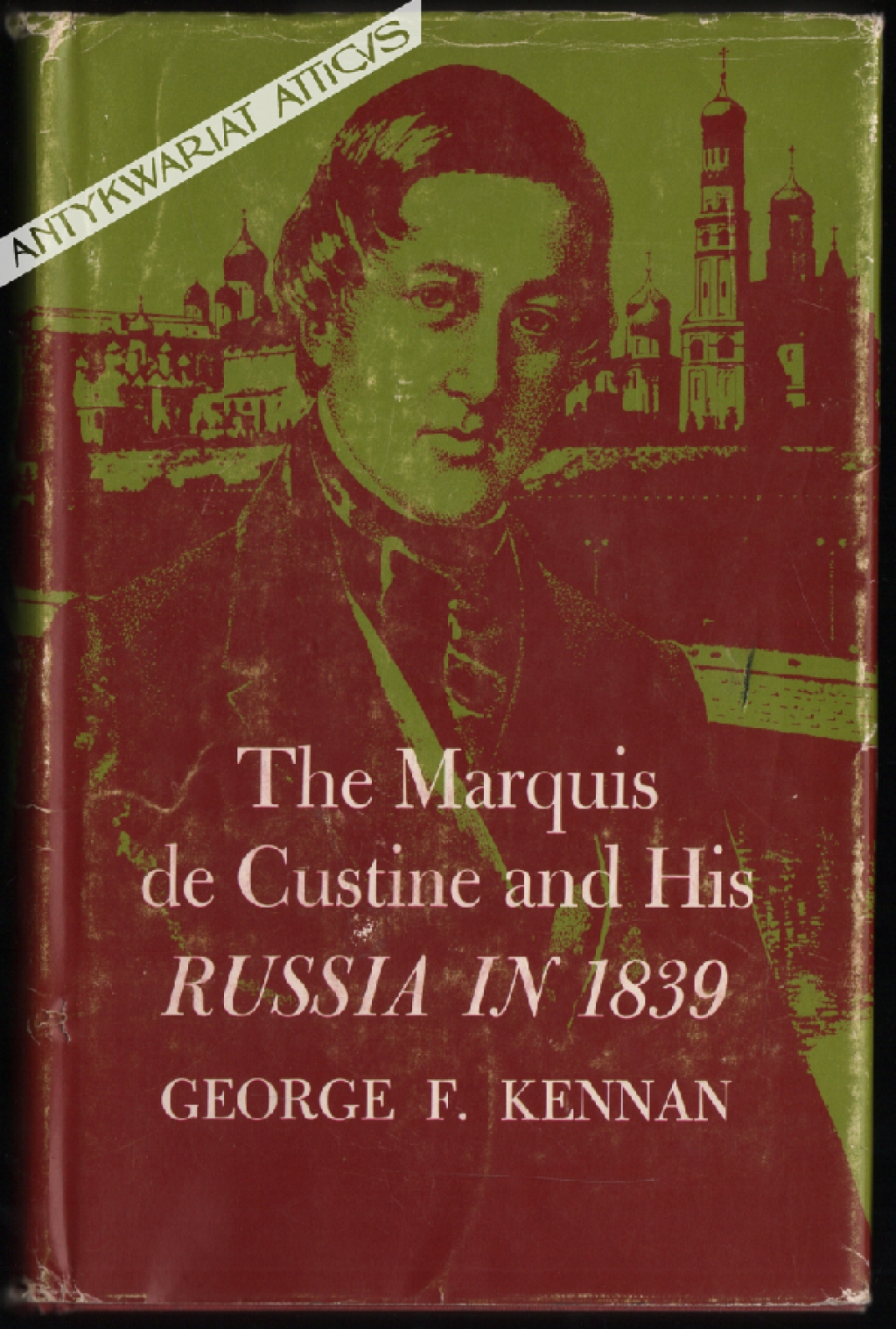 The Marquis de Custine and His Russia in 1839