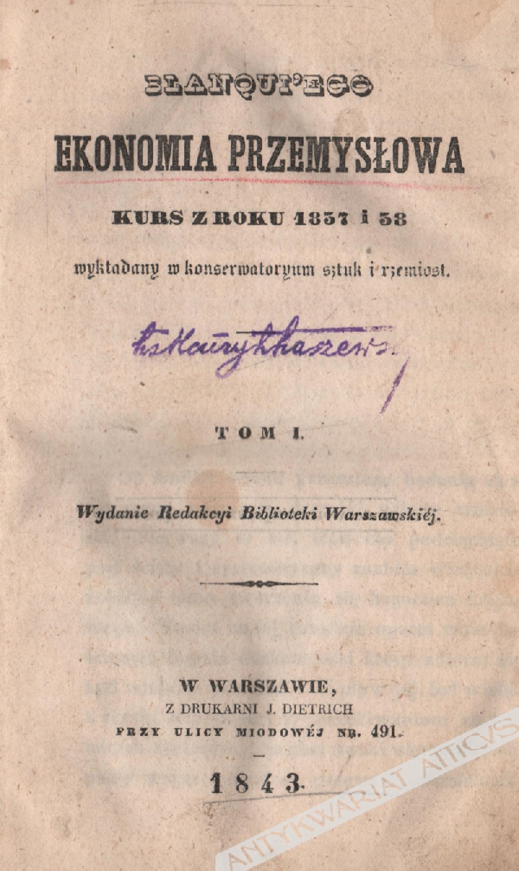 Blanqui'ego ekonomia przemysłowa. Kurs z roku 1837 i 38 wykładany w konserwatorium sztuk i rzemiosł w Paryżu, t. I-III [współoprawne]