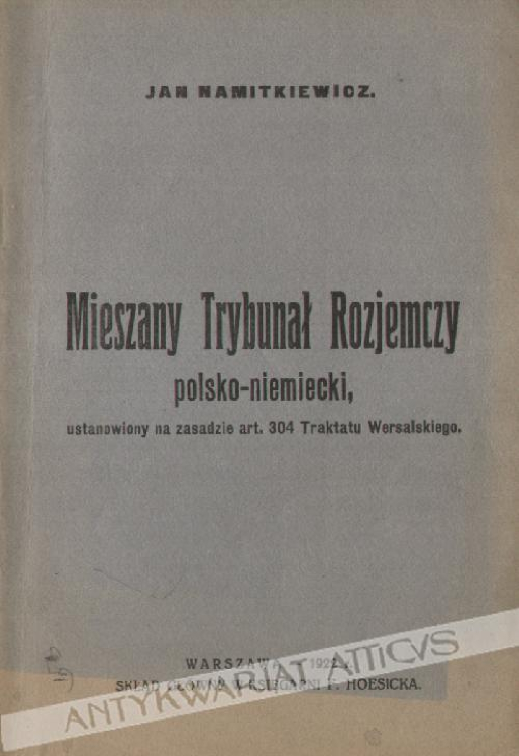 Mieszany Trybunał Rozjemczy polsko-niemiecki, ustanowiony na zasadzie art. 304 Traktatu Wersalskiego  