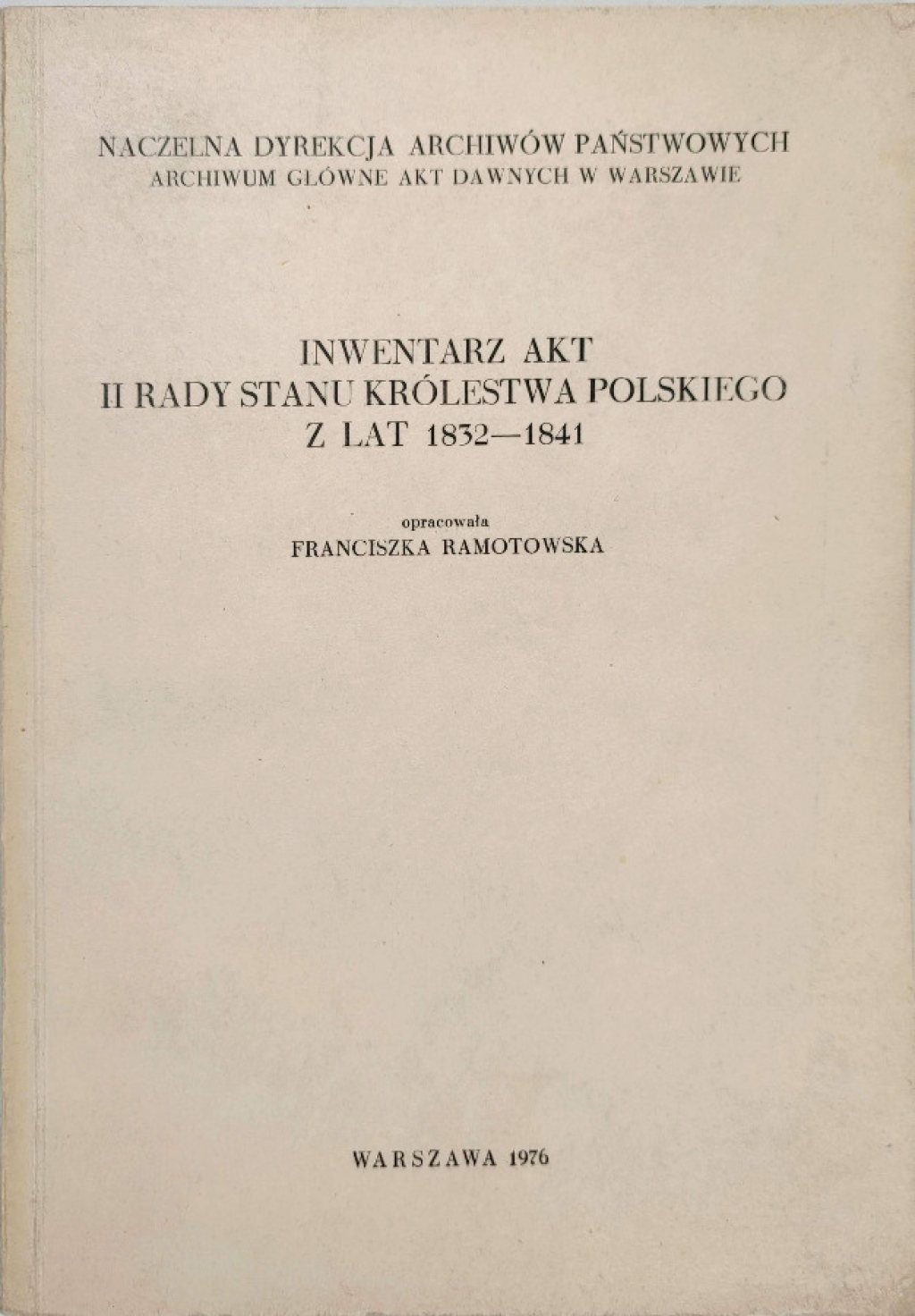 Inwentarz akt II Rady Stanu Królestwa Polskiego z lat 1832- 1841