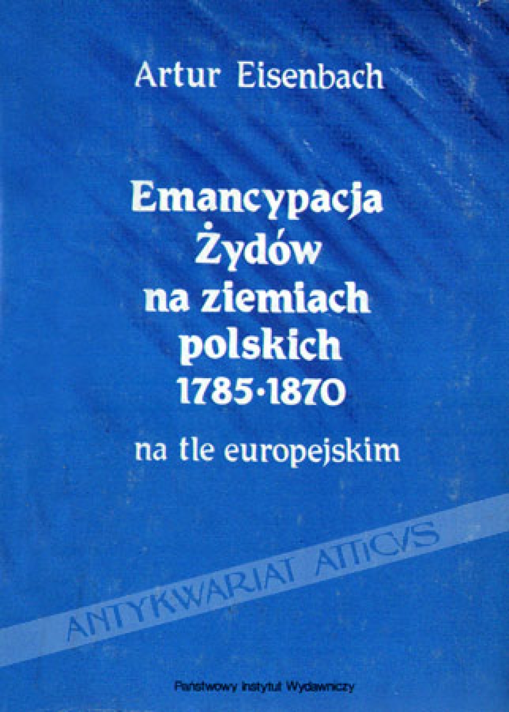 Emancypacja Żydów na ziemiach polskich 1785-1870 na tle europejskim