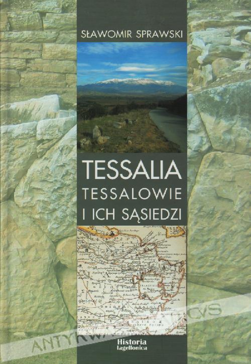 Tessalia. Tessalowie i ich sąsiedzi. Rozważania nad źródłami do dziejów regionu w okresie archaicznym