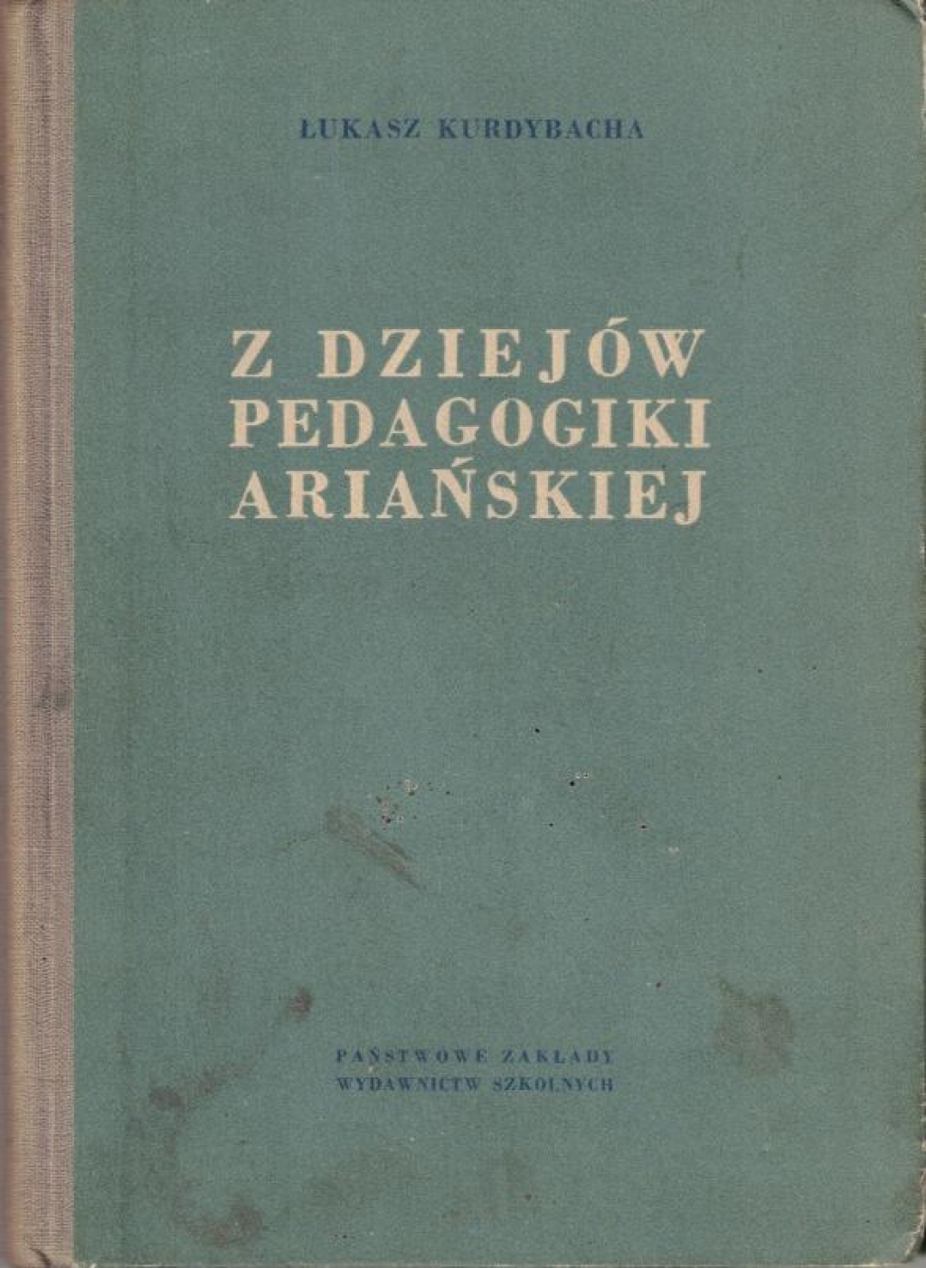 Z dziejów pedagogiki ariańskiej [autograf]