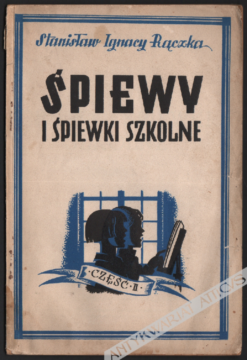 Śpiewy i śpiewki szkolne, część II. 20 pieśni oryginalnych na 3 głosy