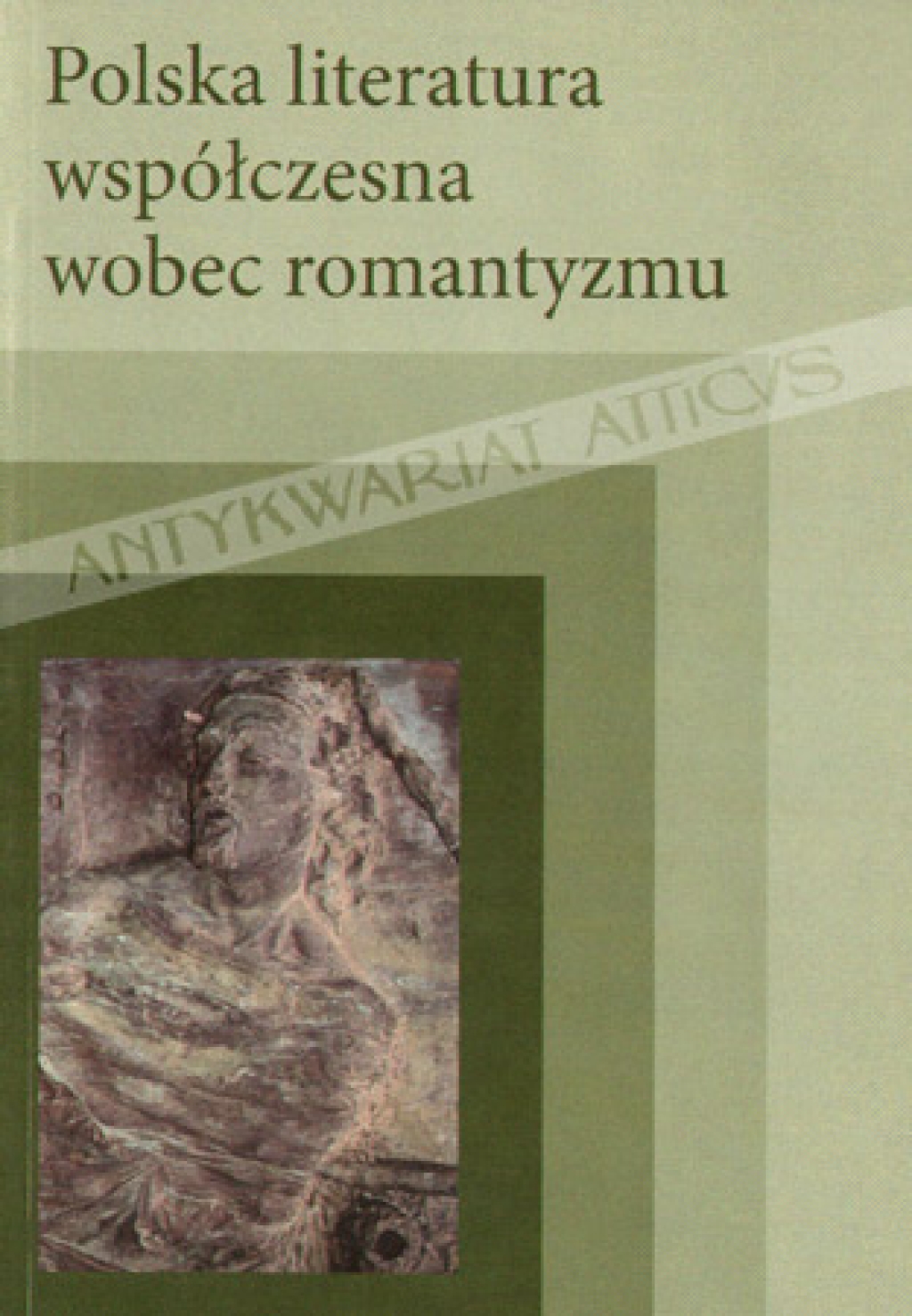Polska literatura współczesna wobec romantyzmu [zbiór tekstów]