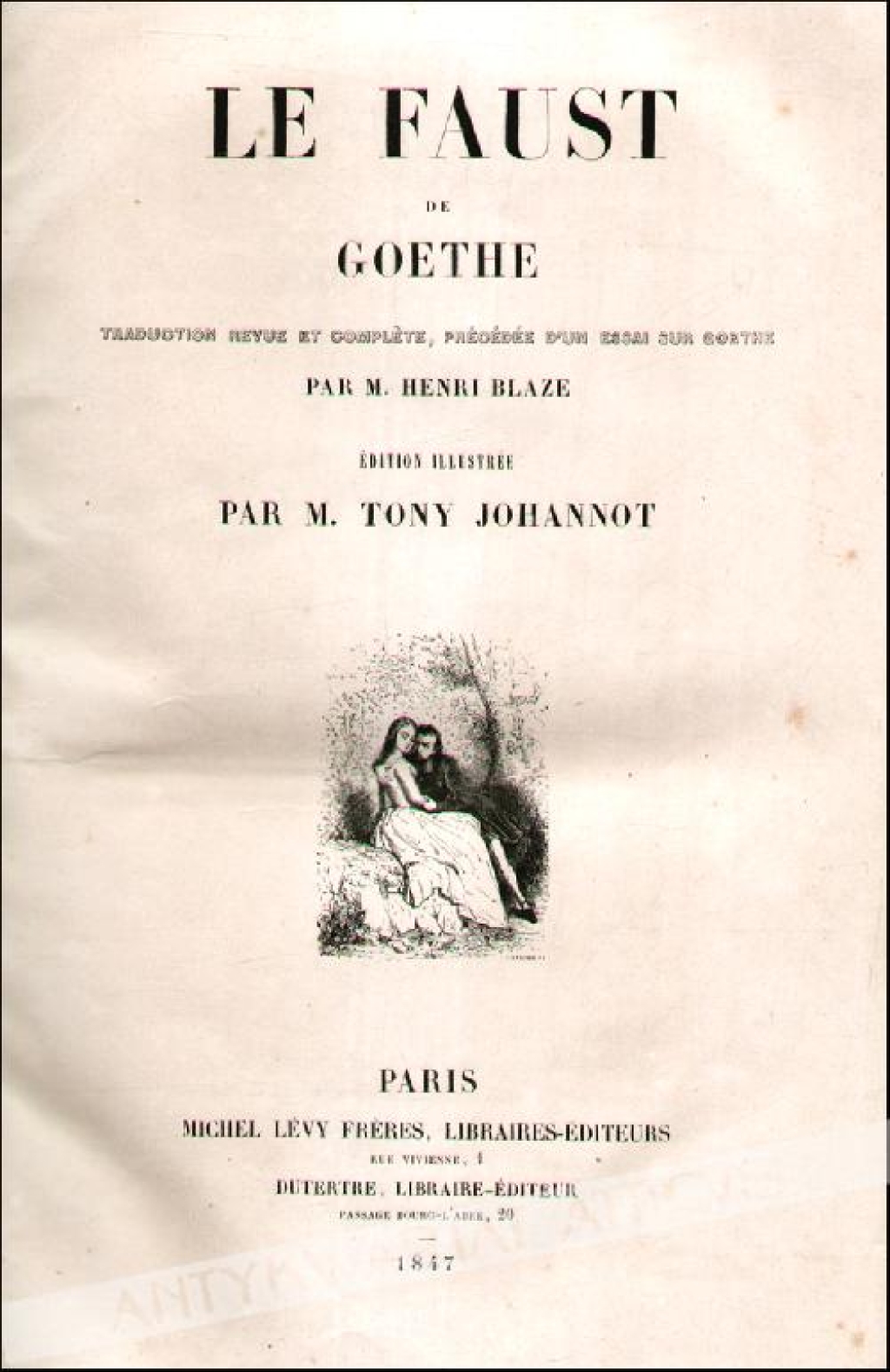 Le Faust [Edition Illustree par M. Tony Johannot]