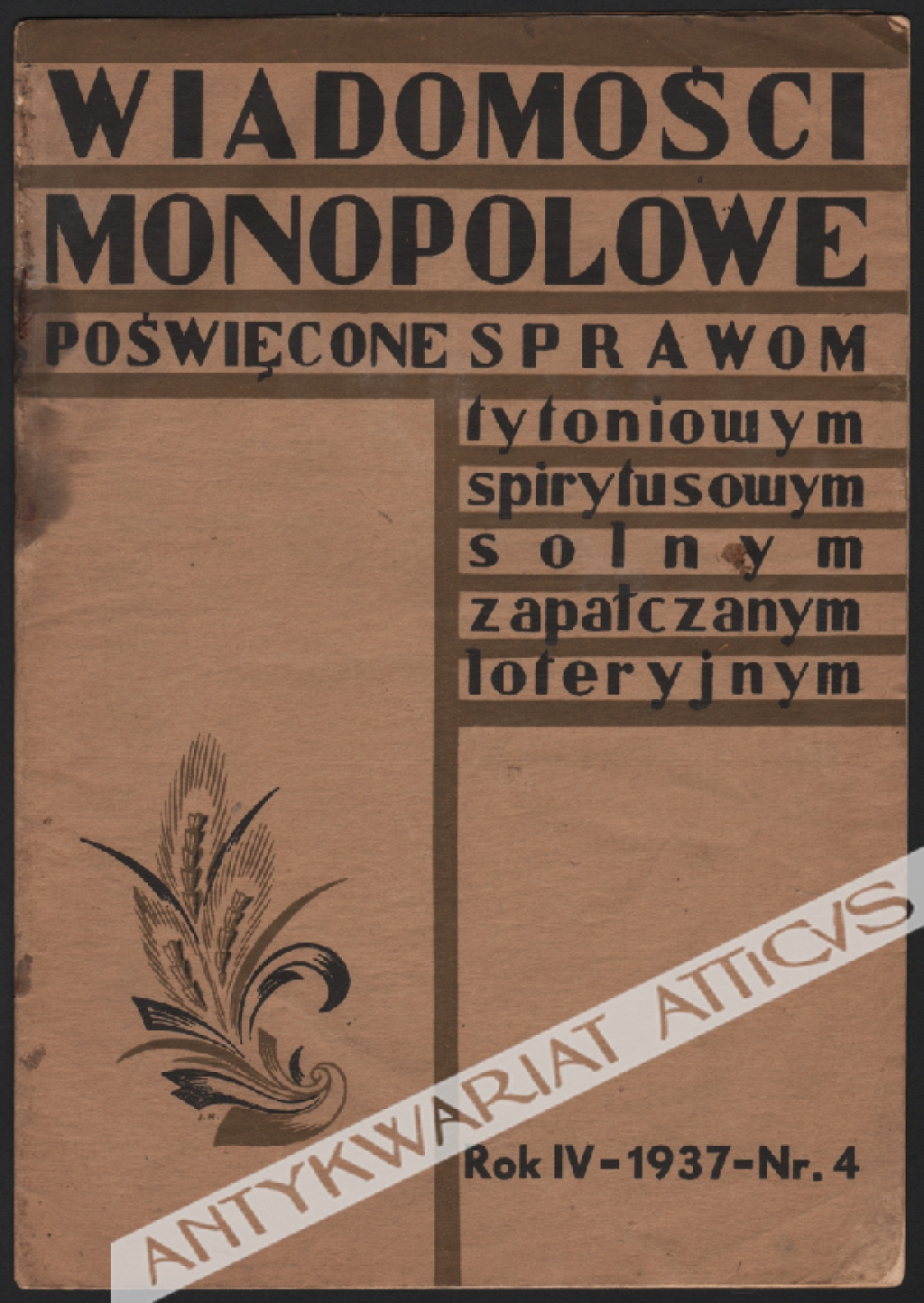 Wiadomości Monopolowe poświęcone sprawom tytoniowym, spirytusowym, solnym, zapałczanym, loteryjnym. Rok IV-1937-Nr. 4