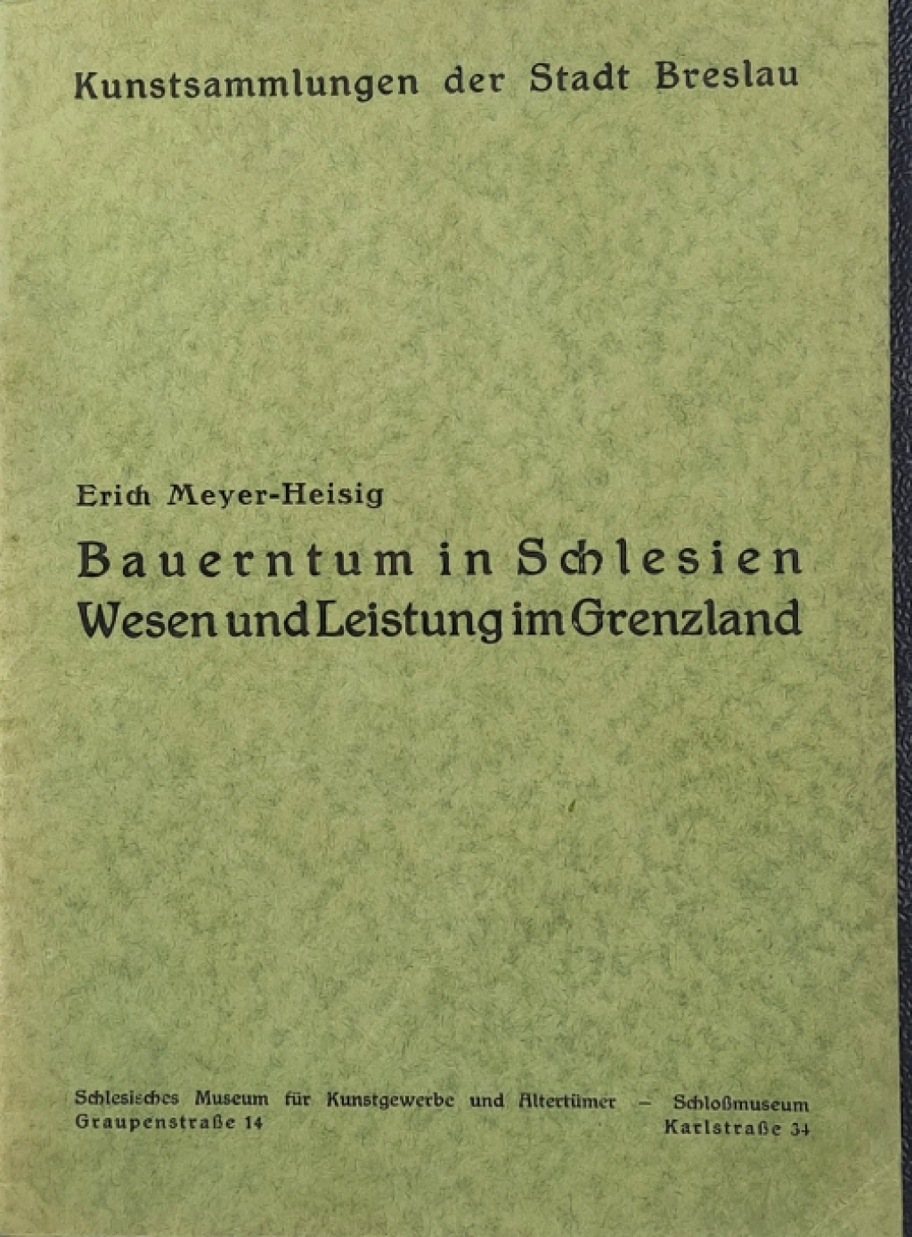 Bauerntum in Schlesien Wesen und Leistung im Grenzland