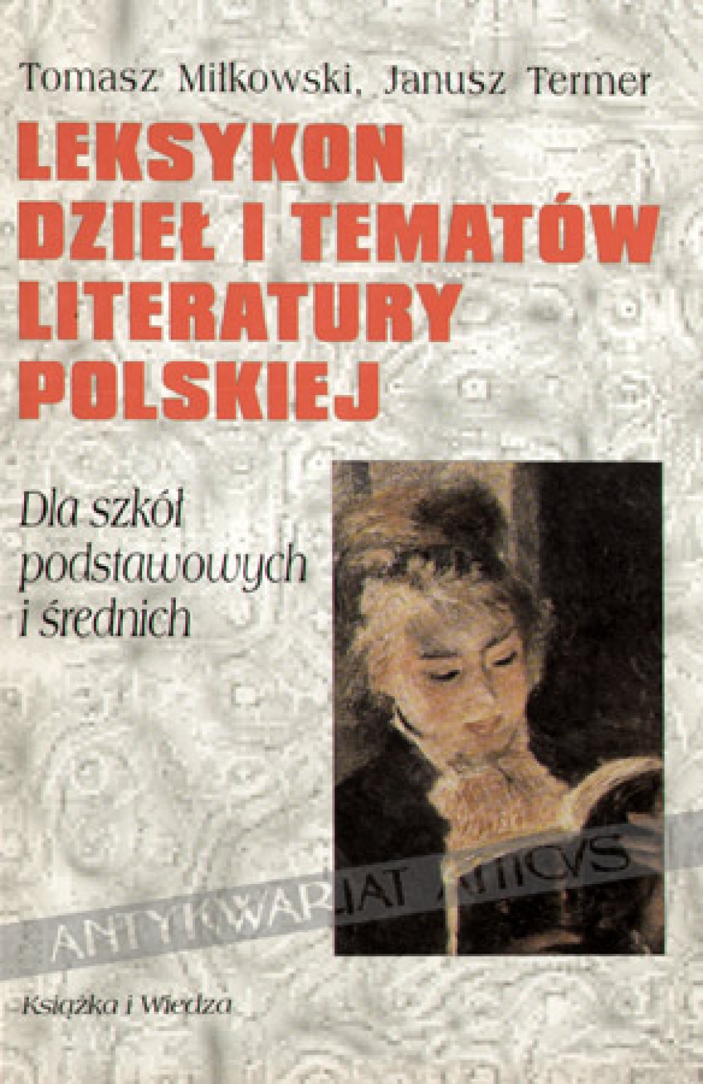 Leksykon dzieł i tematów literatury polskiej. Dla szkół podstawowych i średnich 