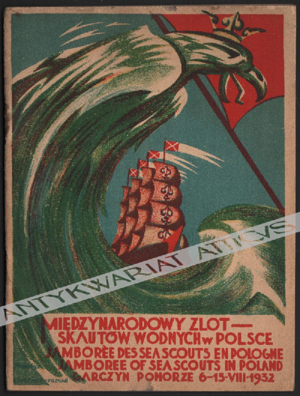 Międzynarodowy Zlot Skautów Wodnych w Polsce. Garczyn Pomorze 6-15 sierpnia 1932 Jamboree des Sea-Scouts en Pologne Jamboree of Sea Scouts in Poland