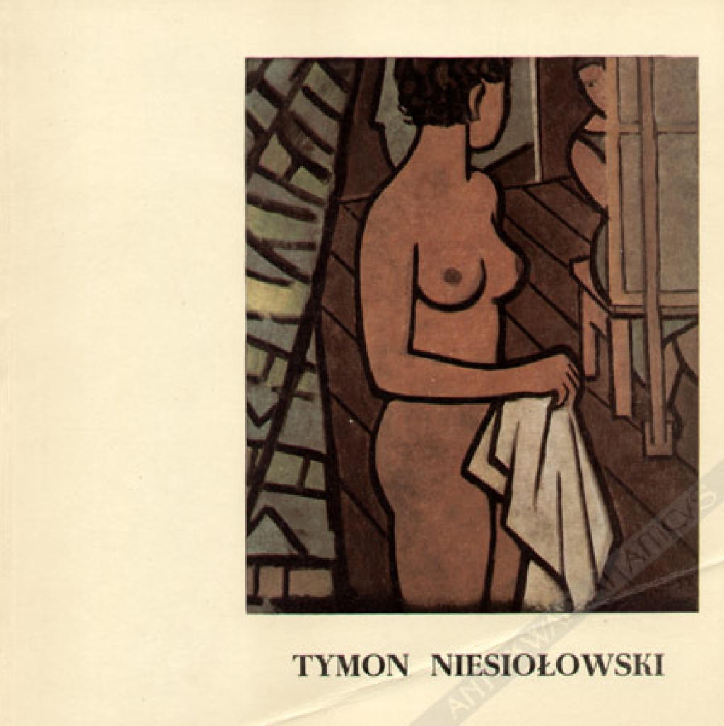Tymon Niesiołowski 1882-1965. Katalog wystawy